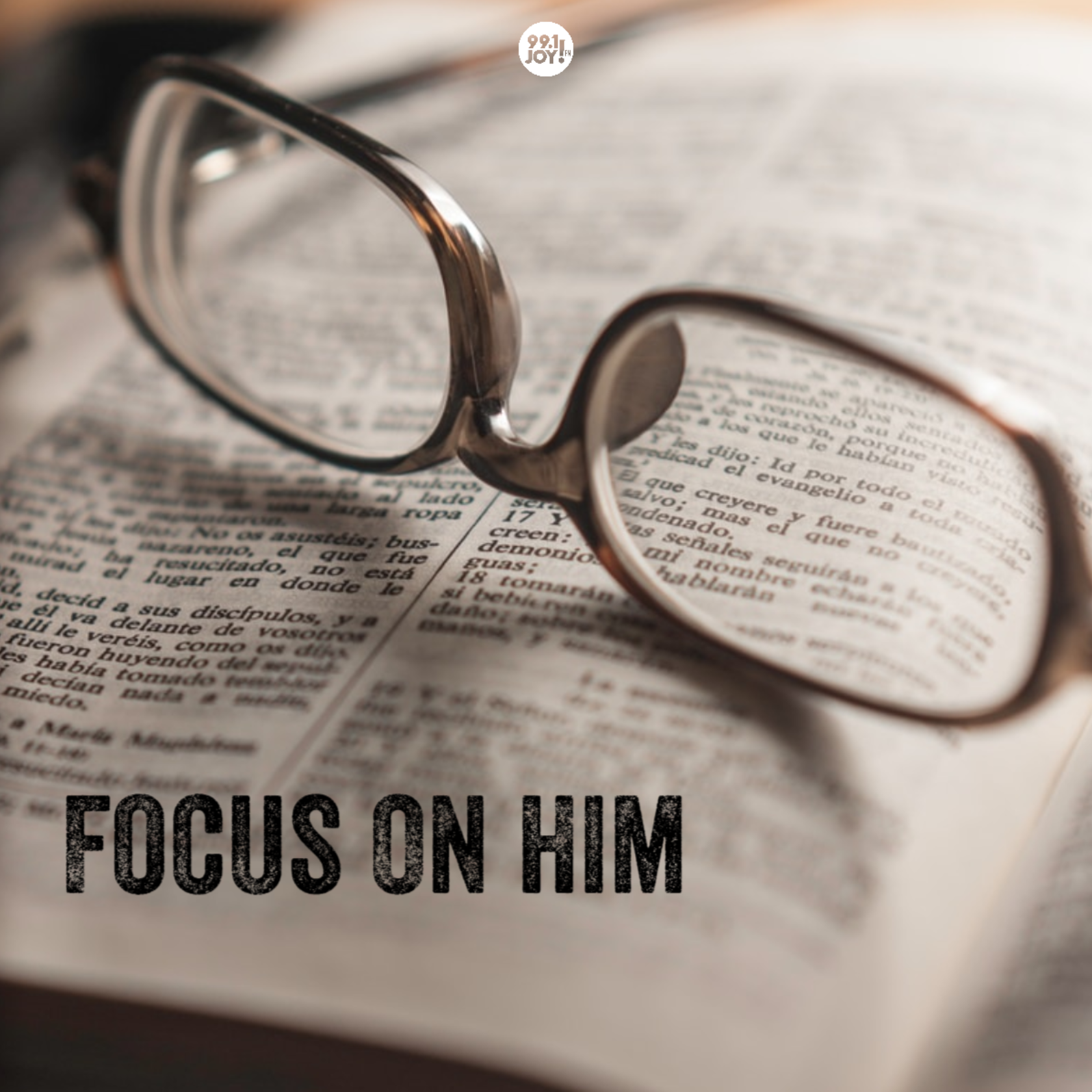 Focus on Him