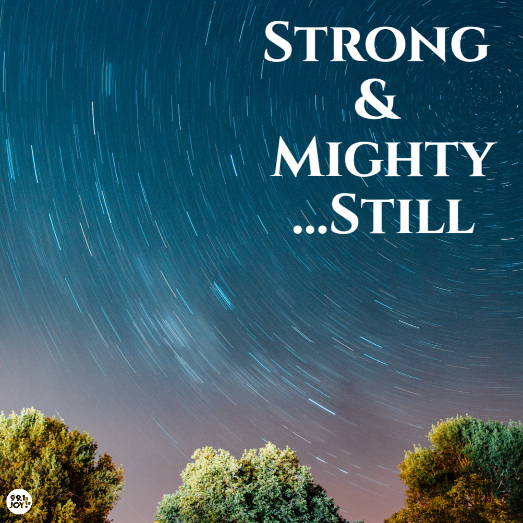 Strong and Mighty…..Still