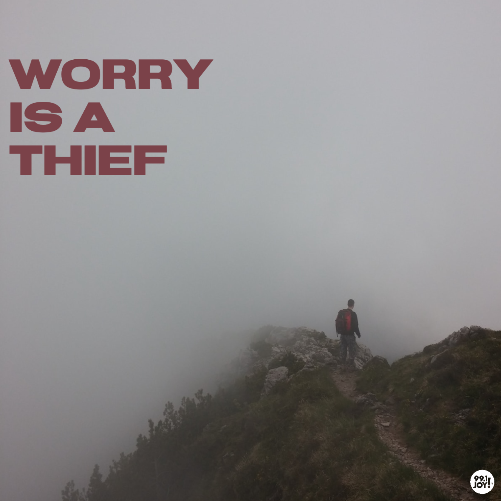 Worry Is A Thief