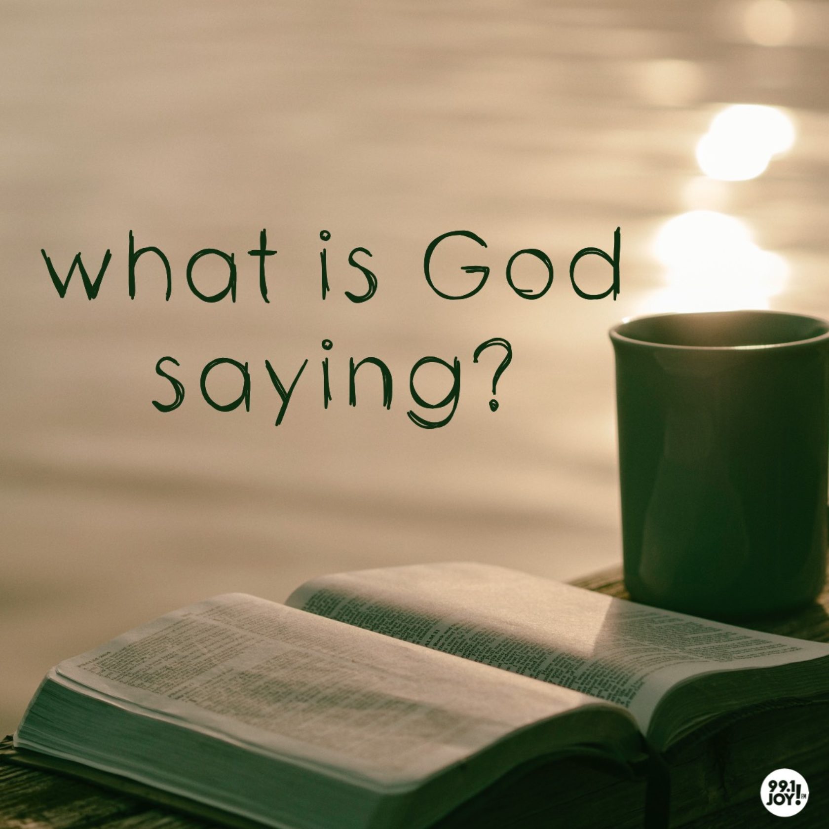 What is God saying?