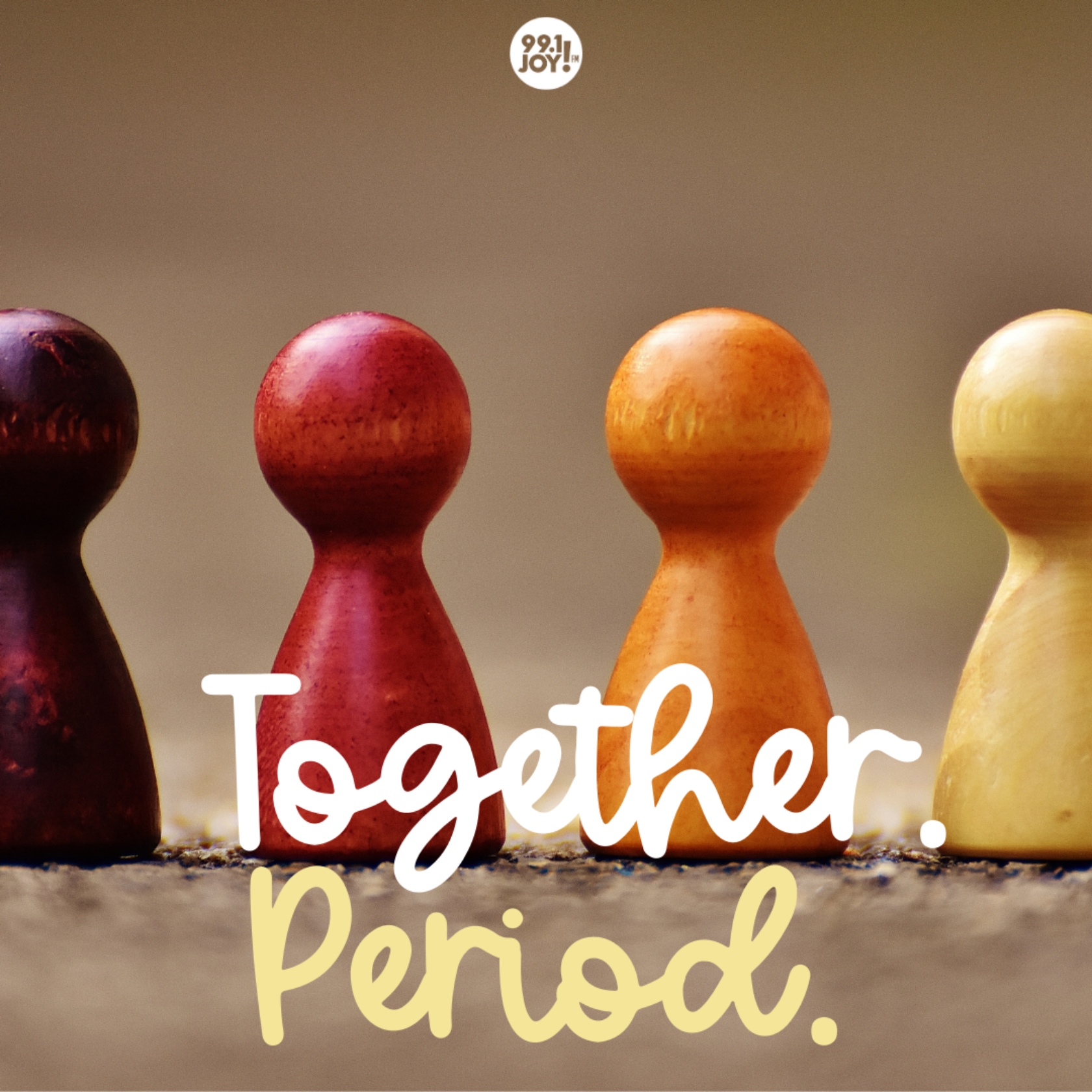 Together. Period.