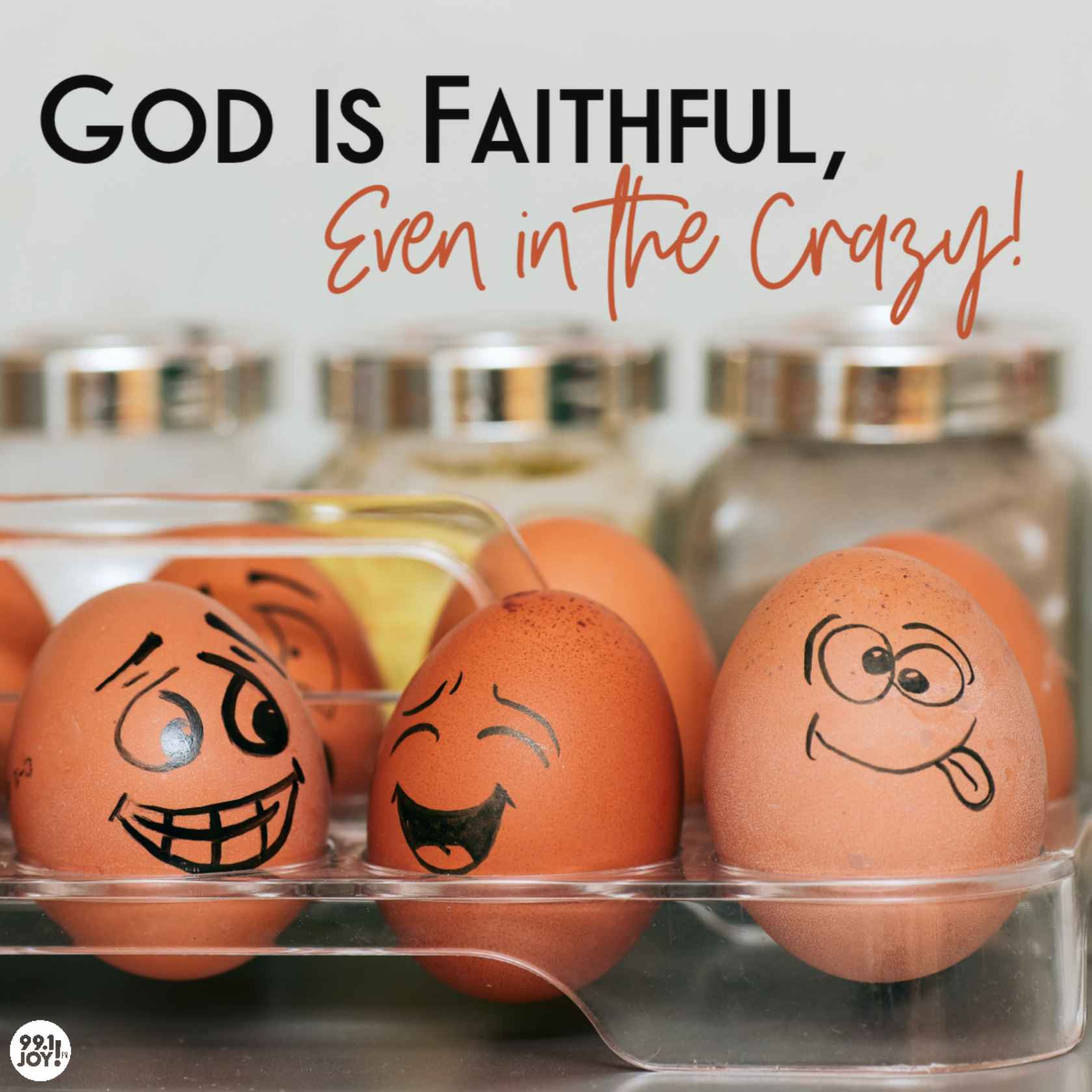 God Is Faithful, Even In The Crazy