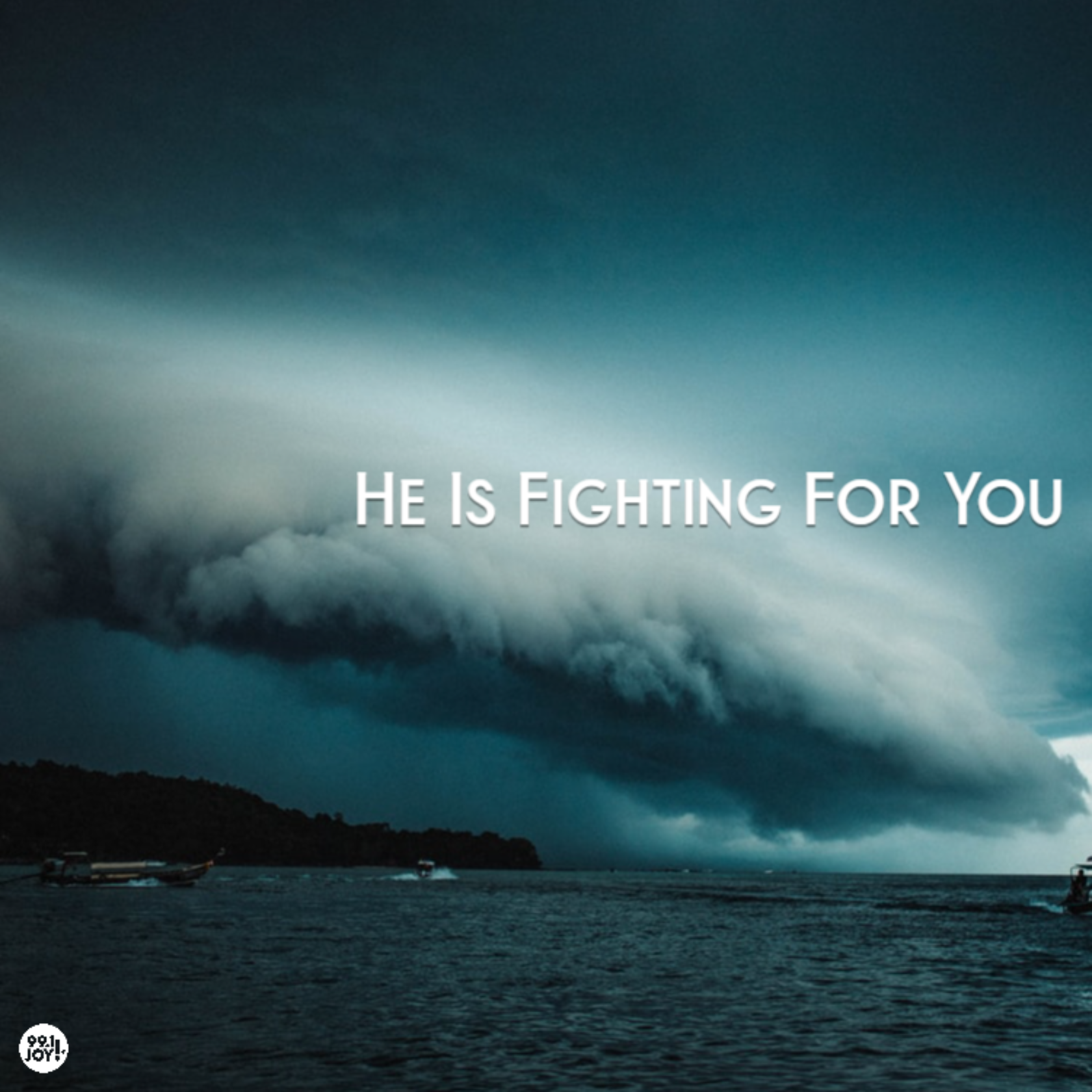 He Is Fighting For You
