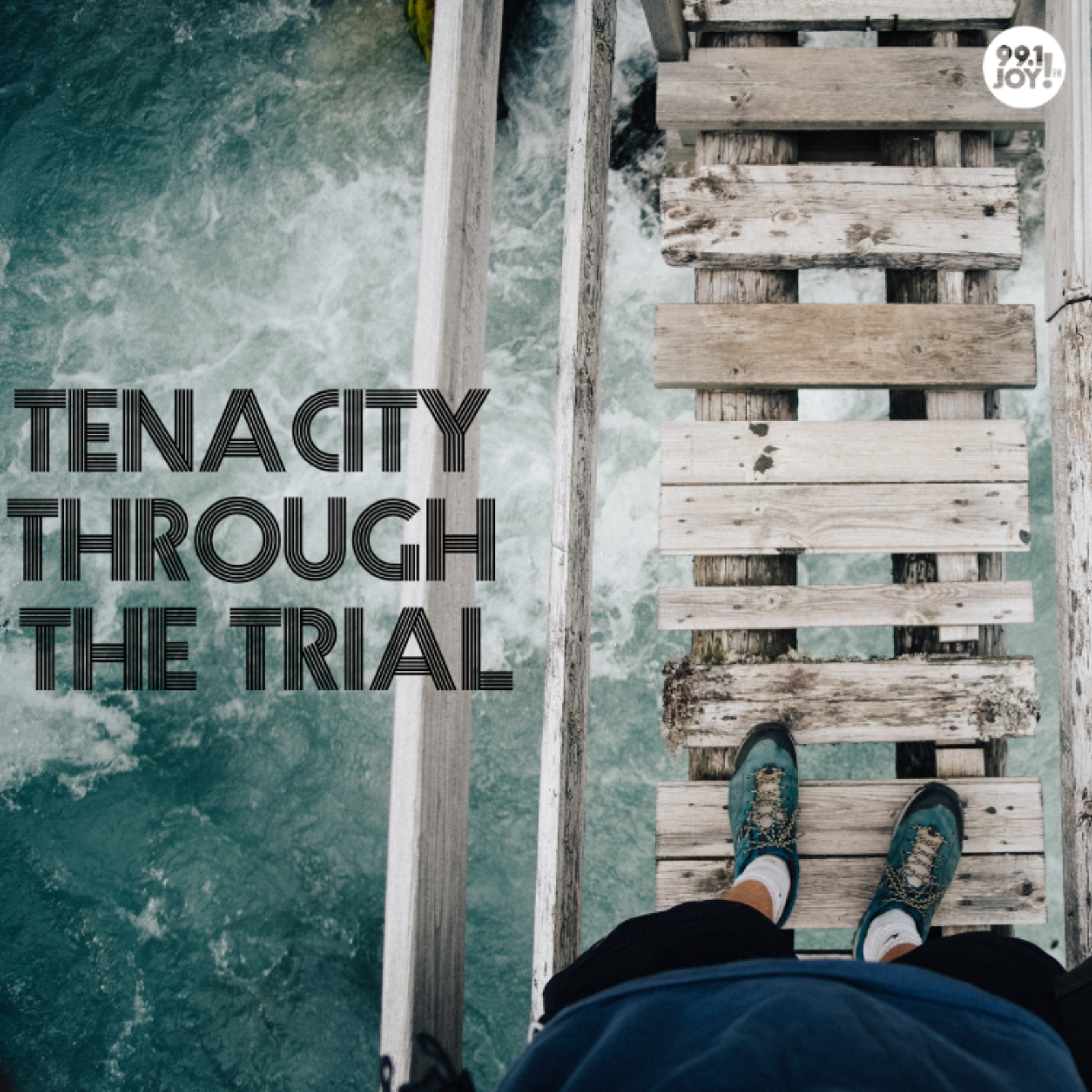 Tenacity Through The Trial