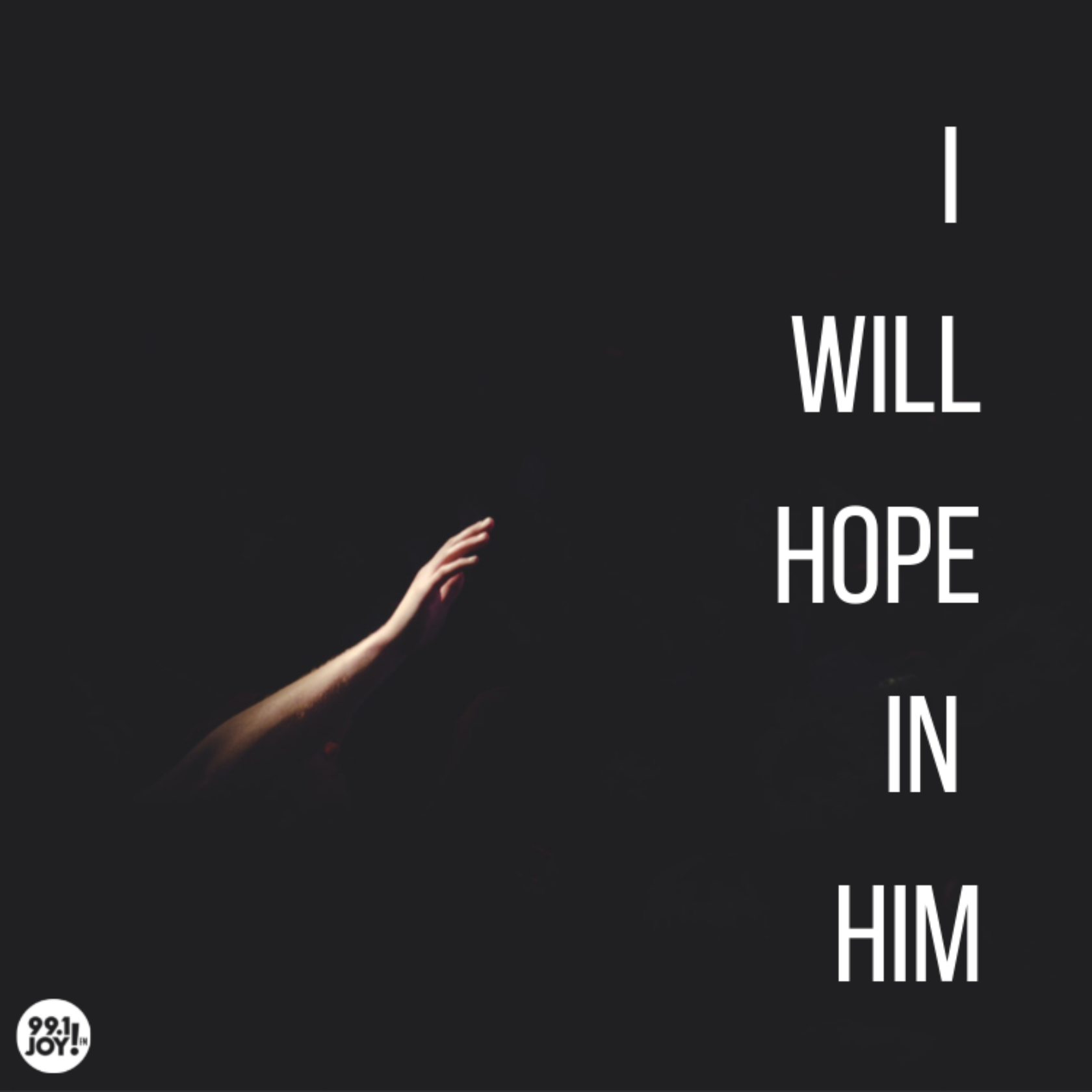 I Will Hope In Him