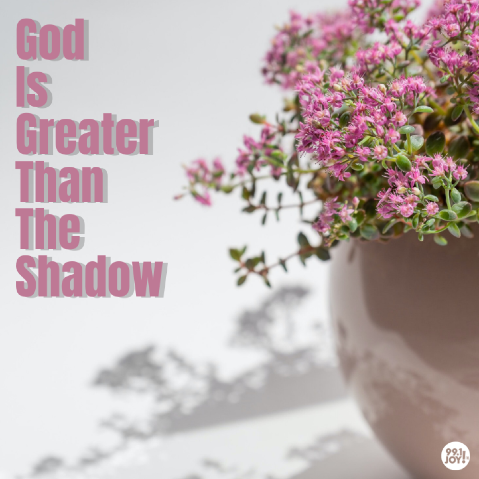 God Is Greater Than The Shadow