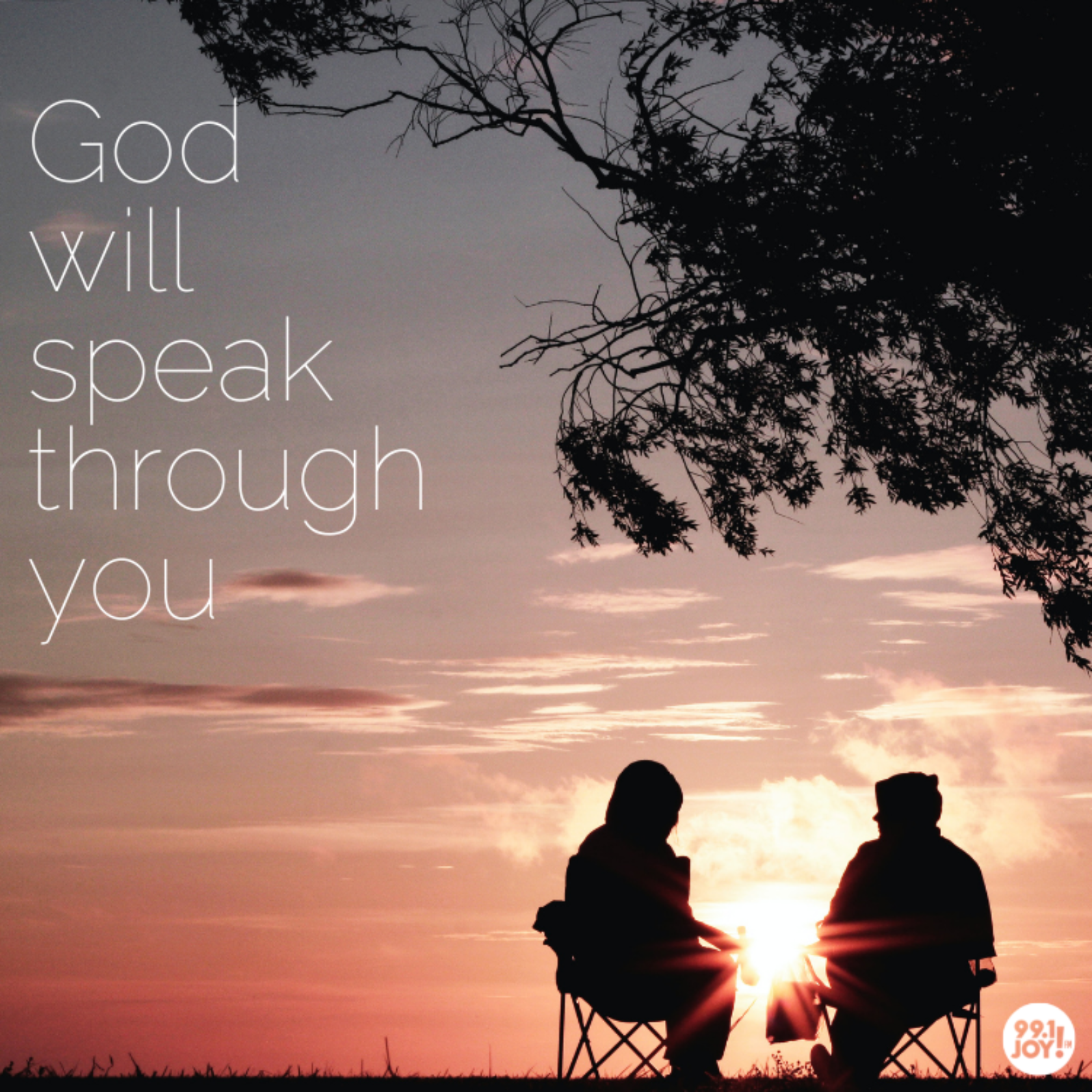 God Will Speak Through You