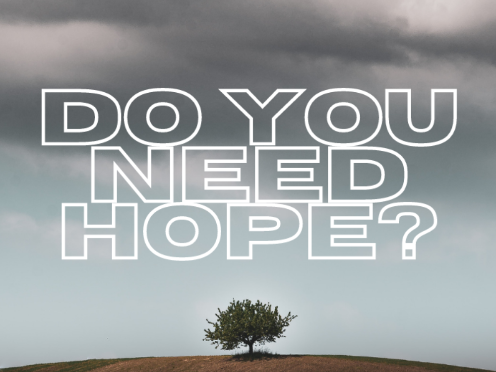 Do You Need Hope?