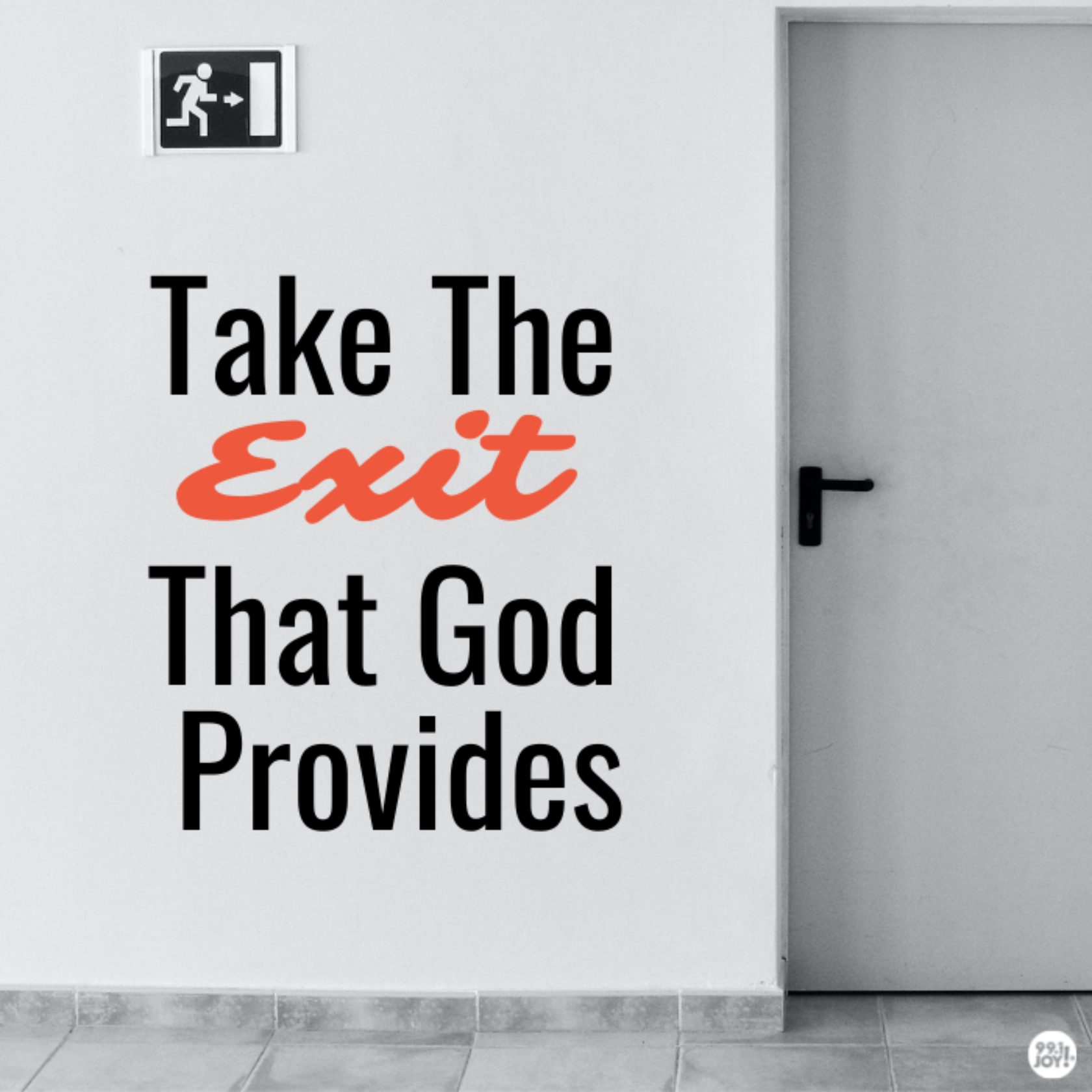Take The Exit That God Provides