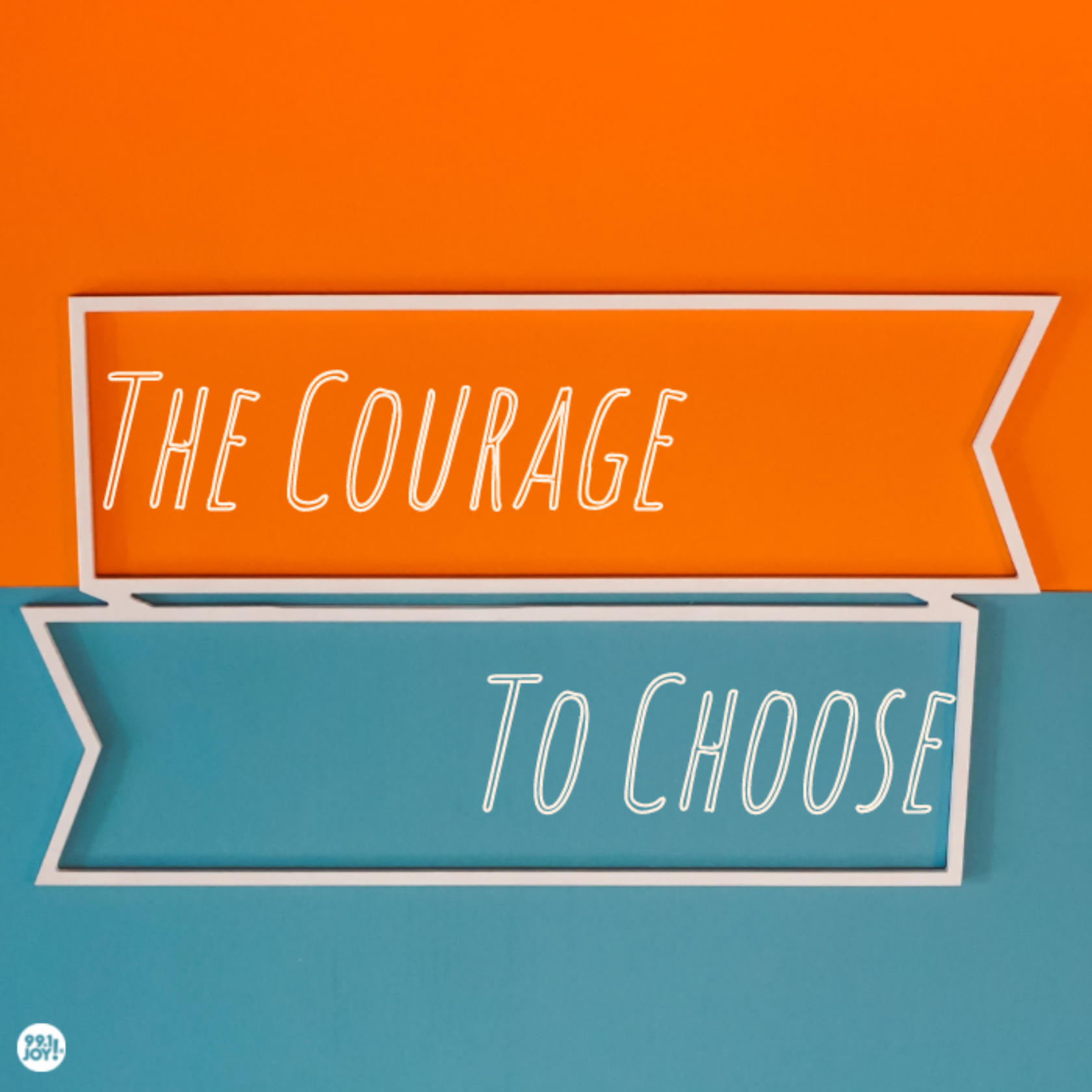 The Courage To Choose