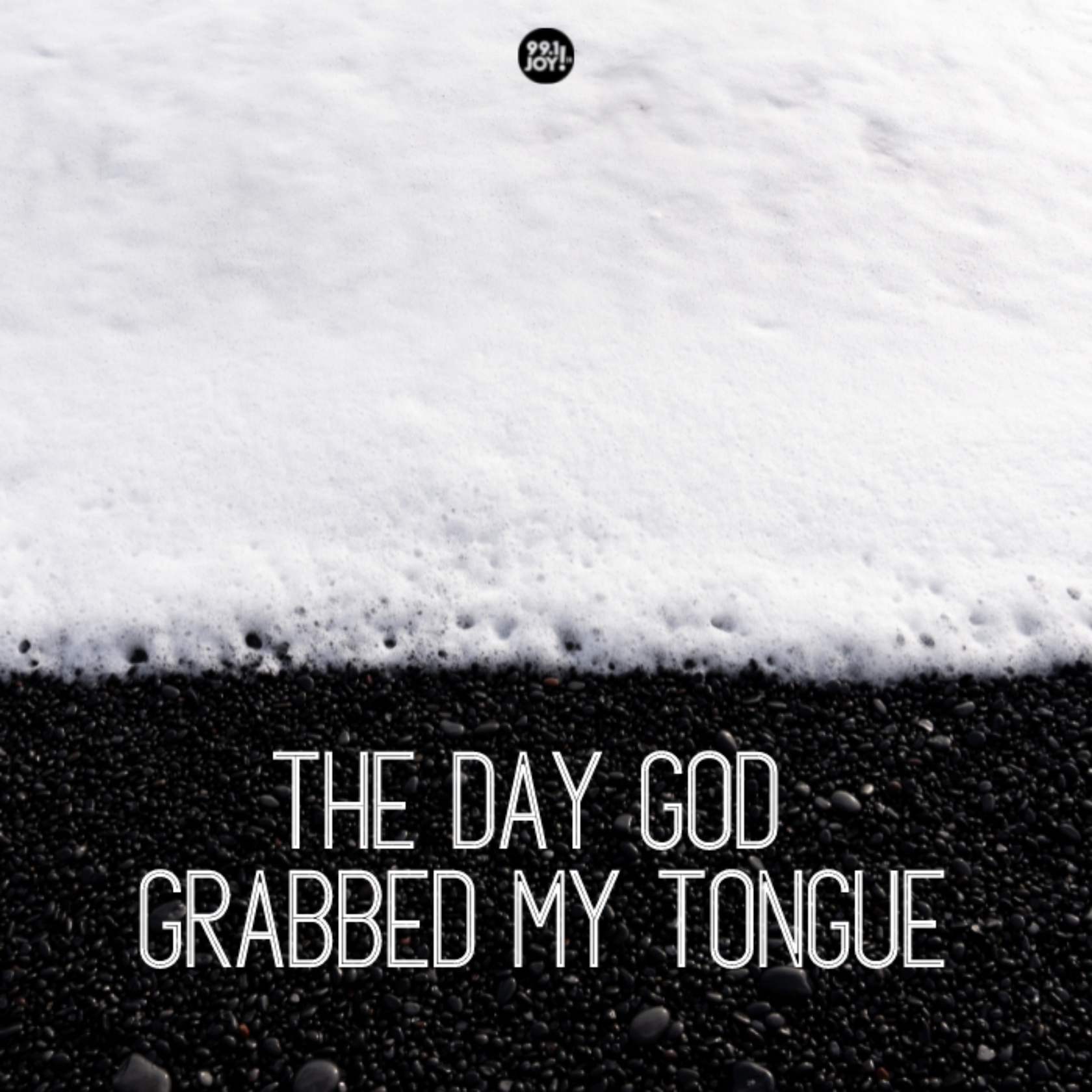 The Day God Grabbed My Tongue