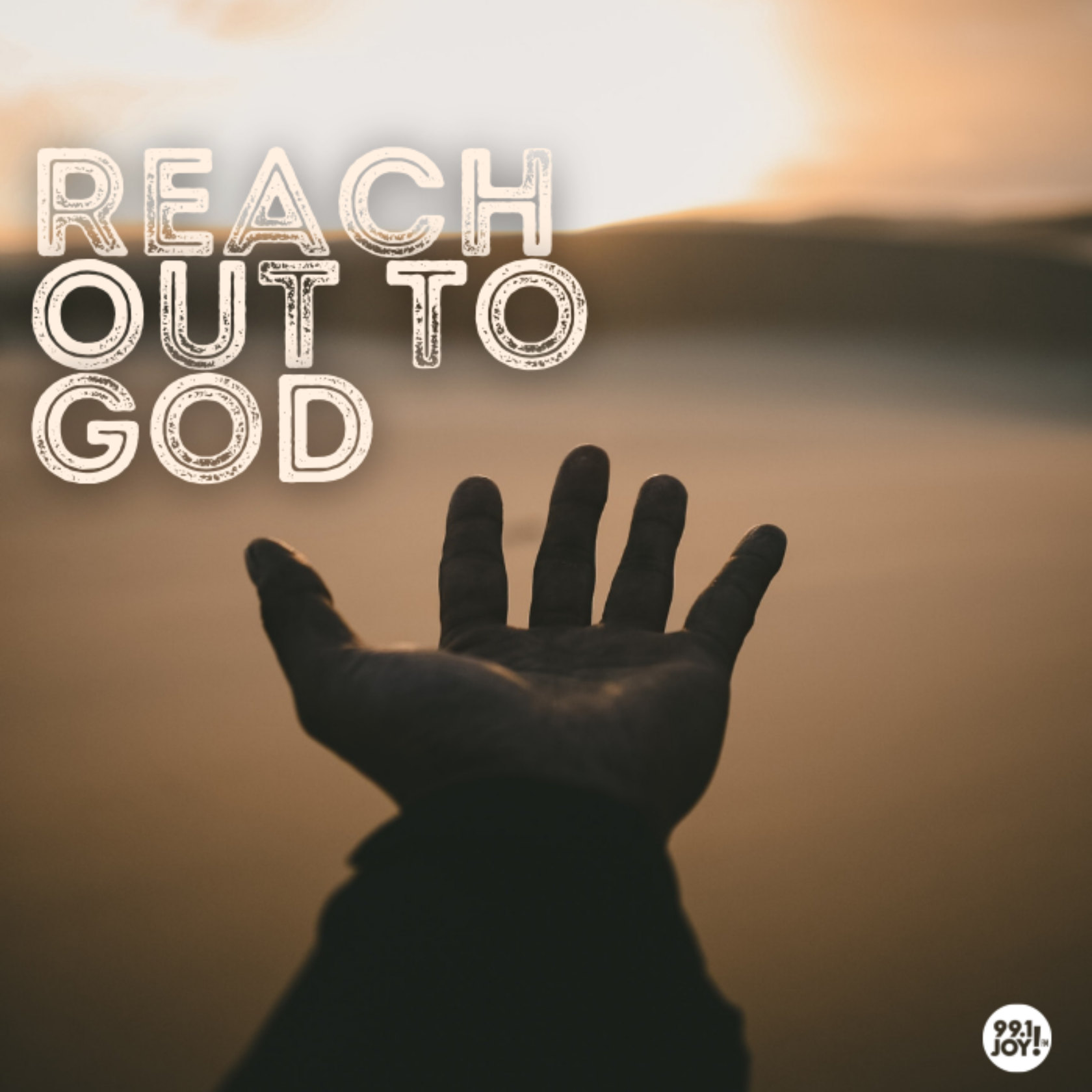 Reach Out To God
