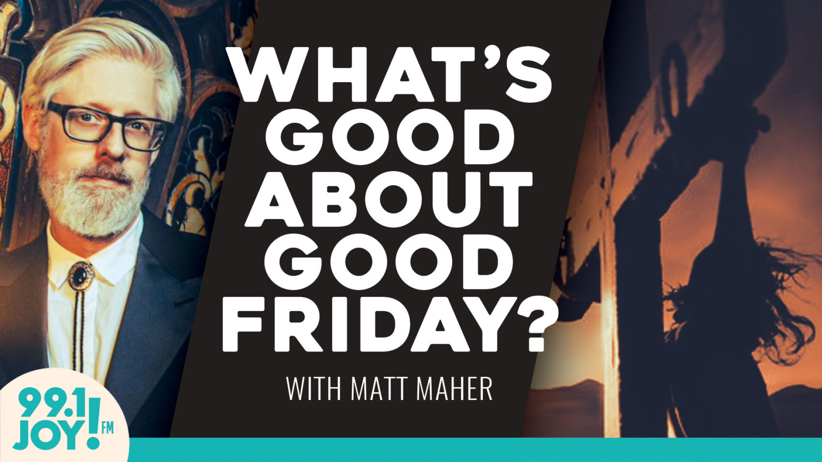 What is so good about Good Friday? A discussion with Matt Maher.
