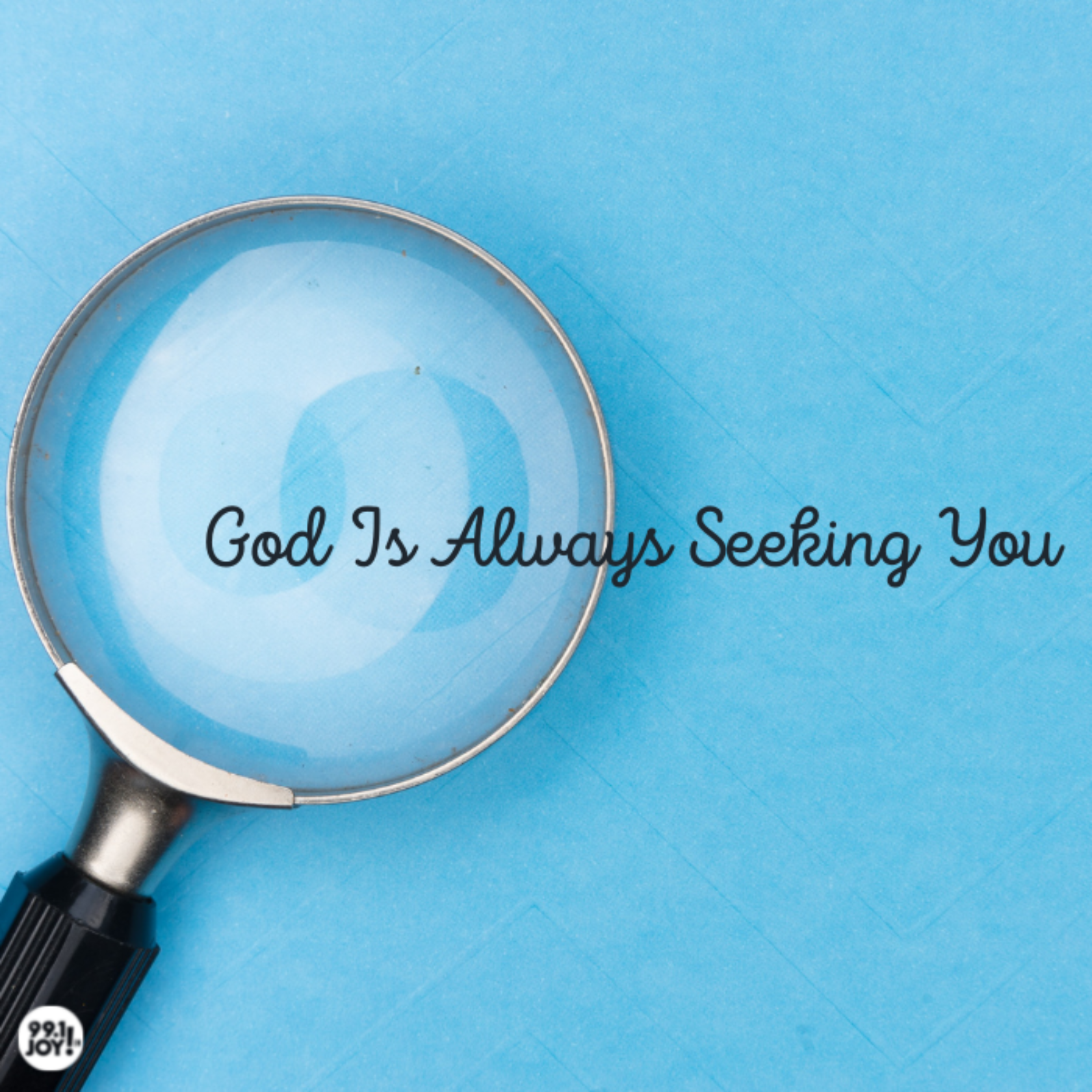 God Is Always Seeking You