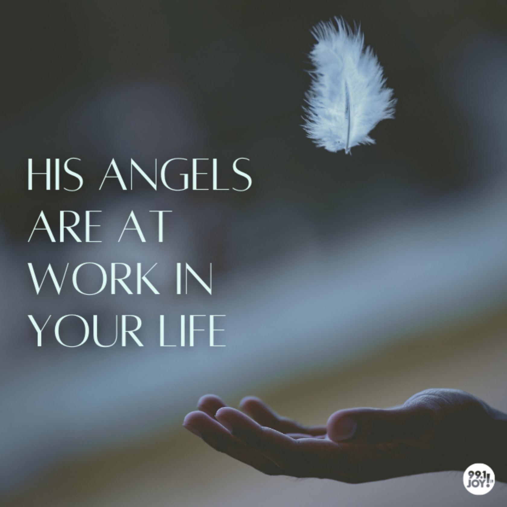 His Angels Are At Work In Your Life 