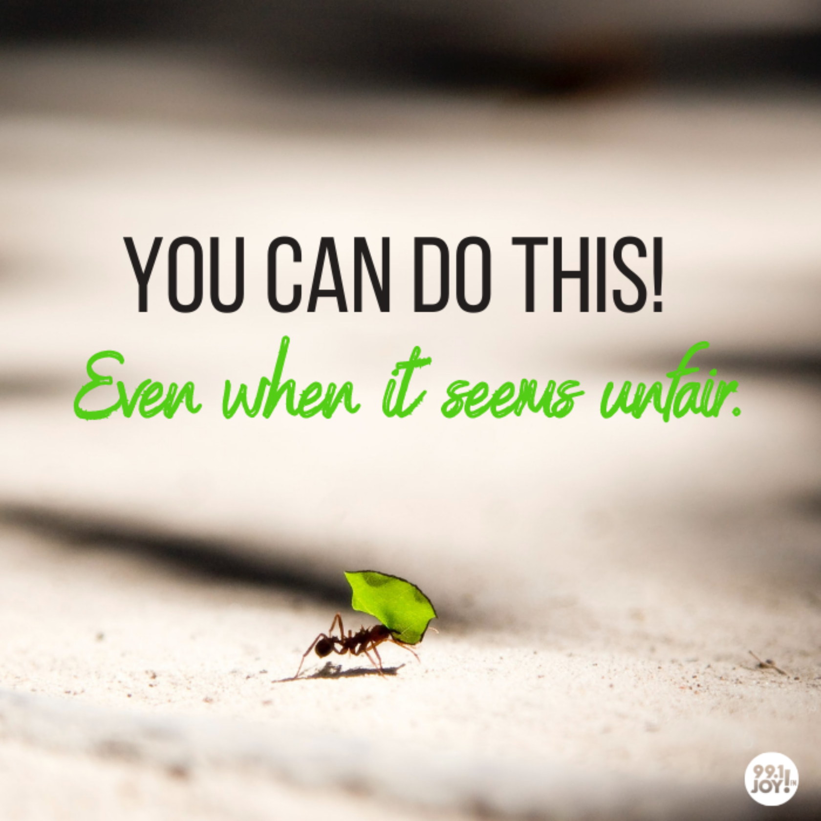 You Can Do This! Even When It Seems Unfair. 