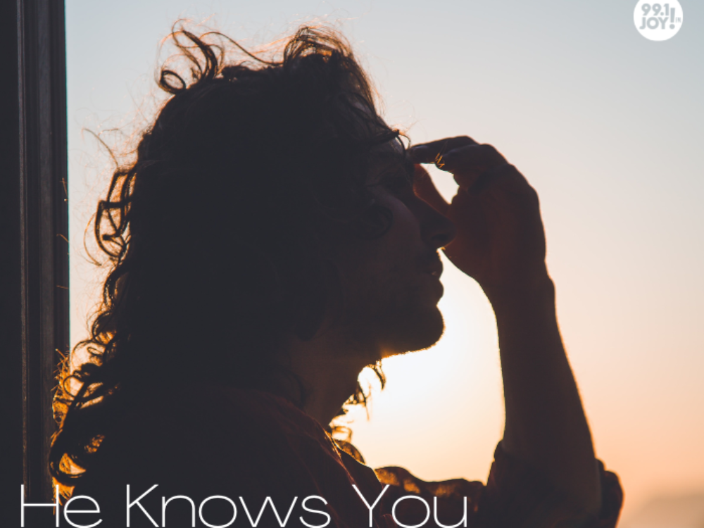 He Knows You And Your Pain