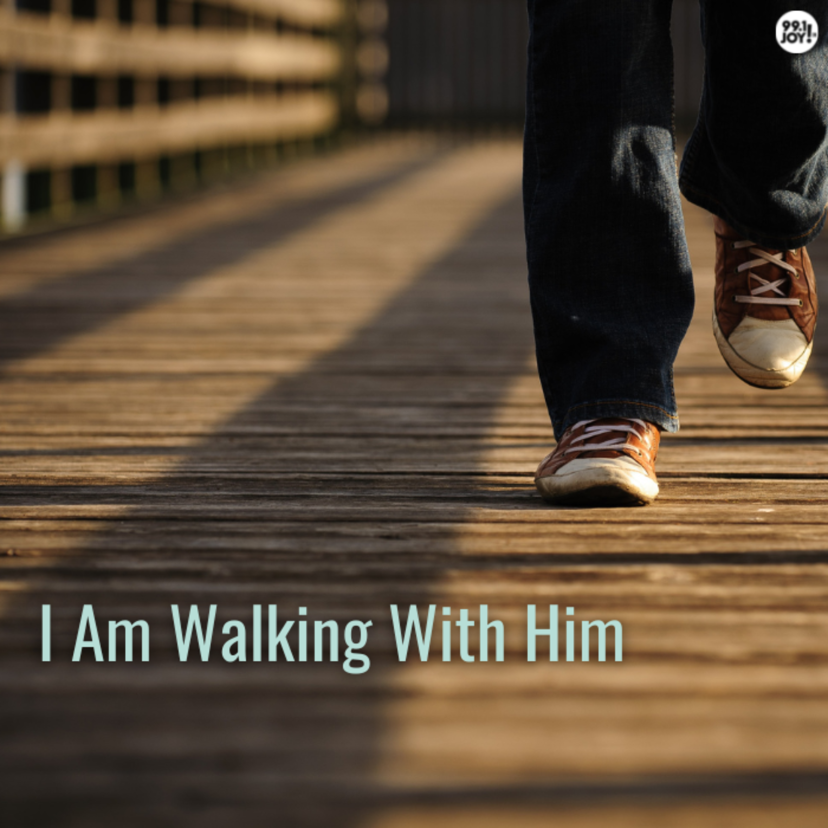 I Am Walking With Him