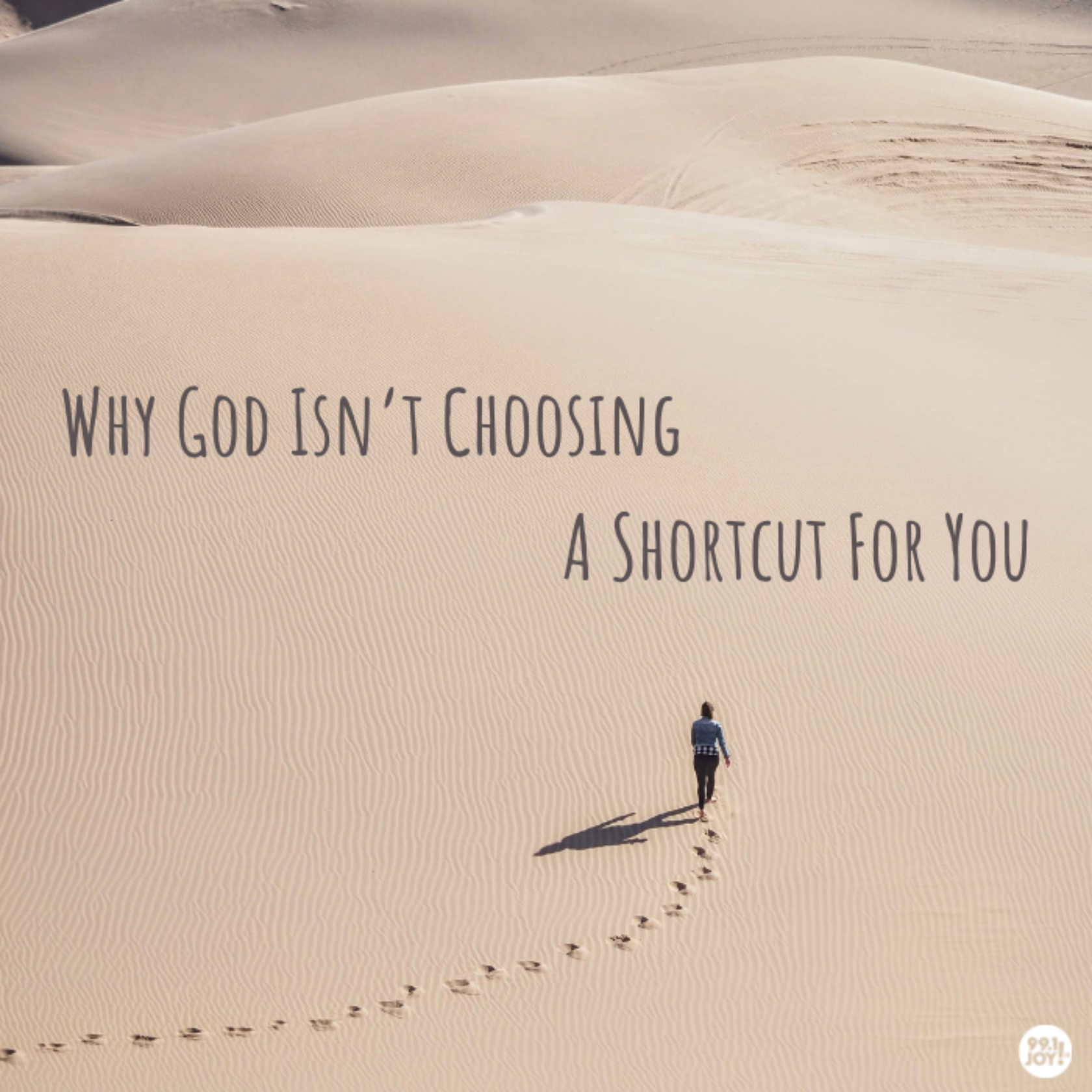 Why God Isn’t Choosing A Shortcut For You