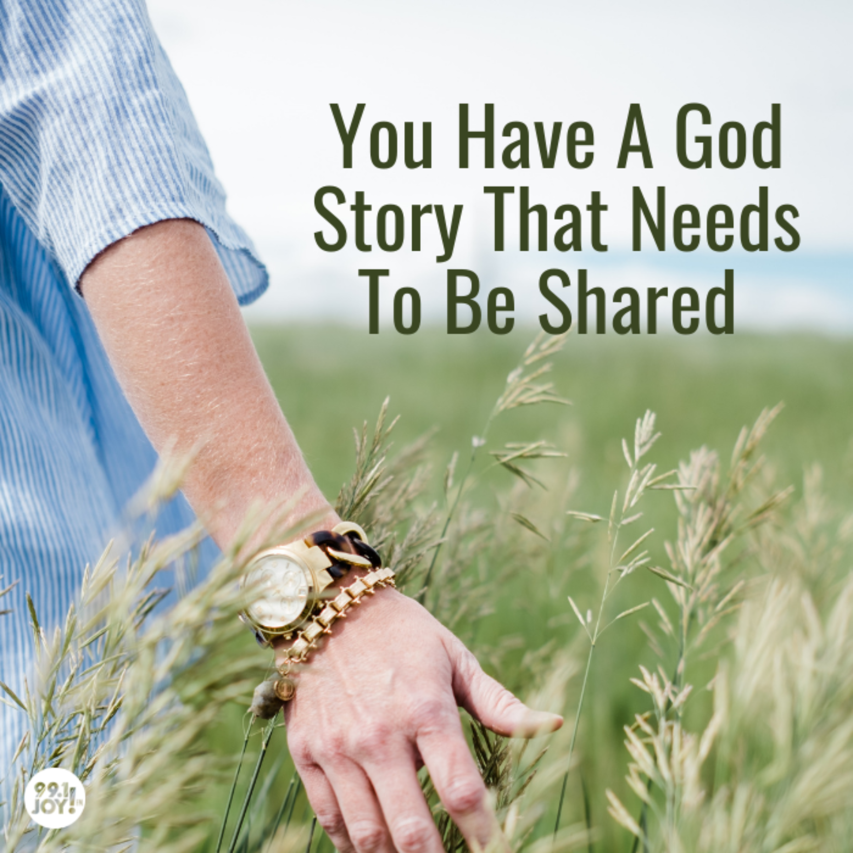 You Have A God Story That Needs To Be Shared 