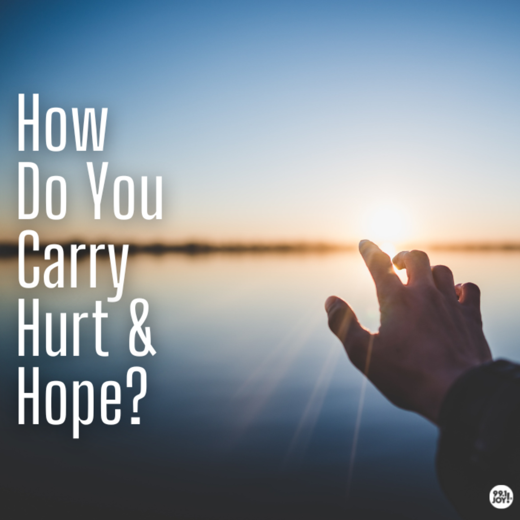 How Do You Carry Hurt and Hope?