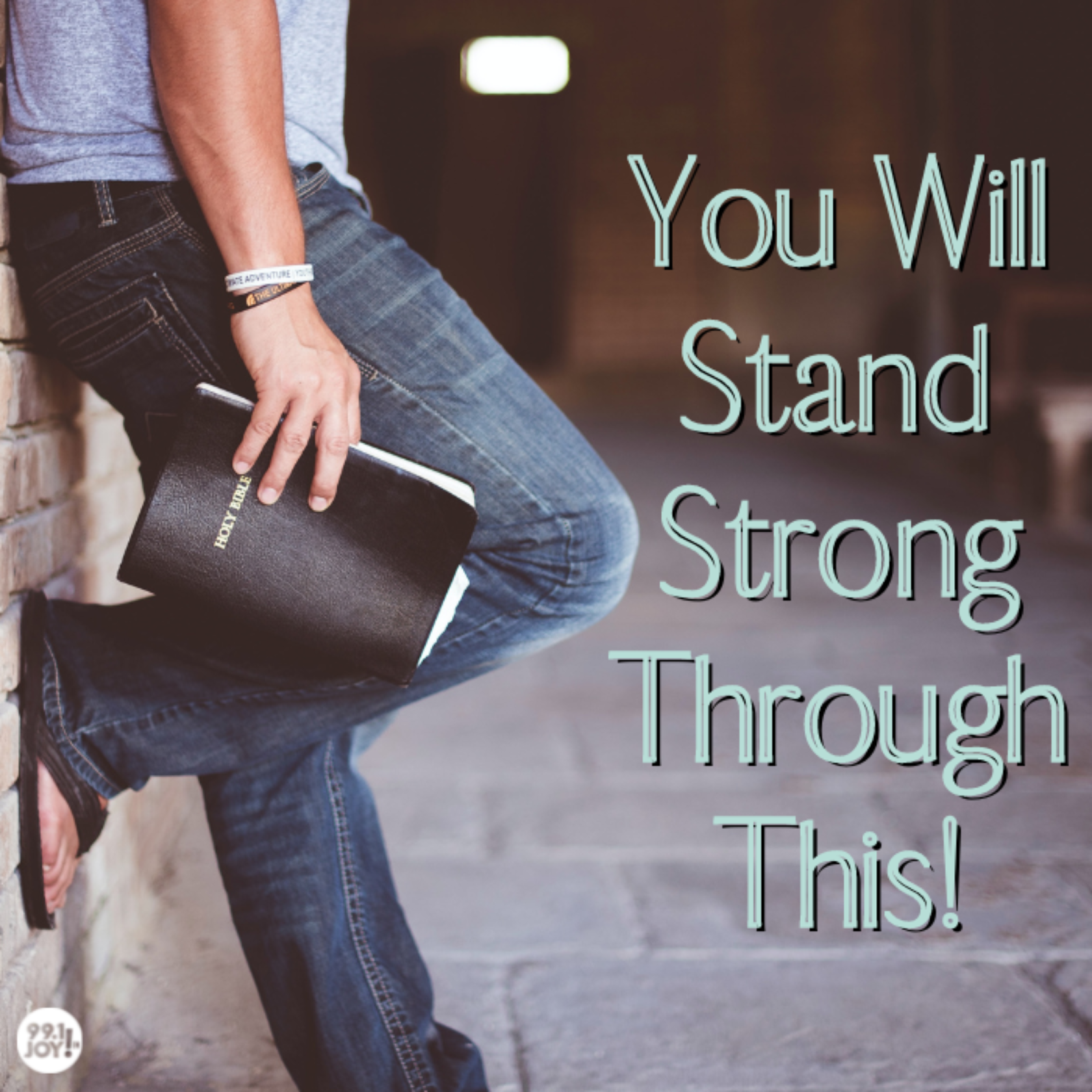 You Will Stand Strong Through This!