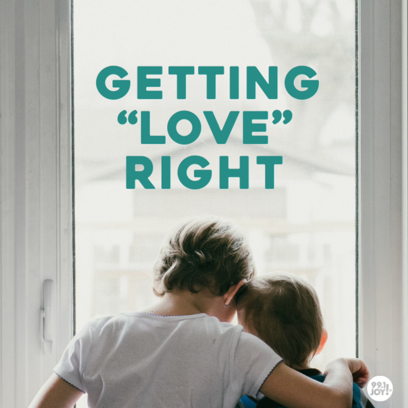 Getting “Love” Right