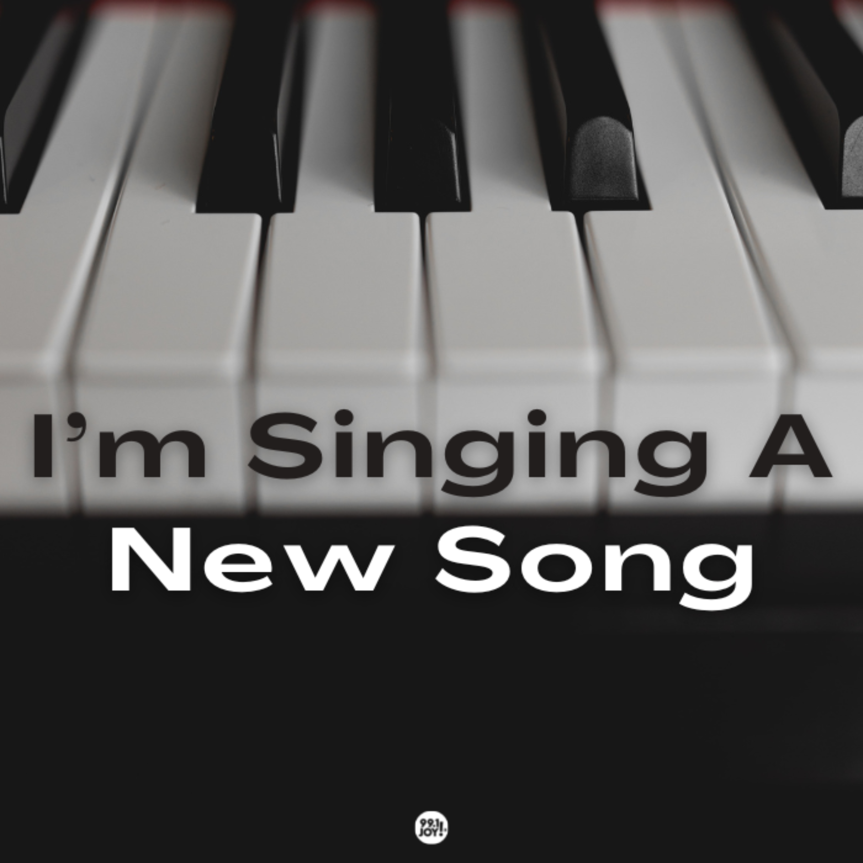 I’m Singing A New Song