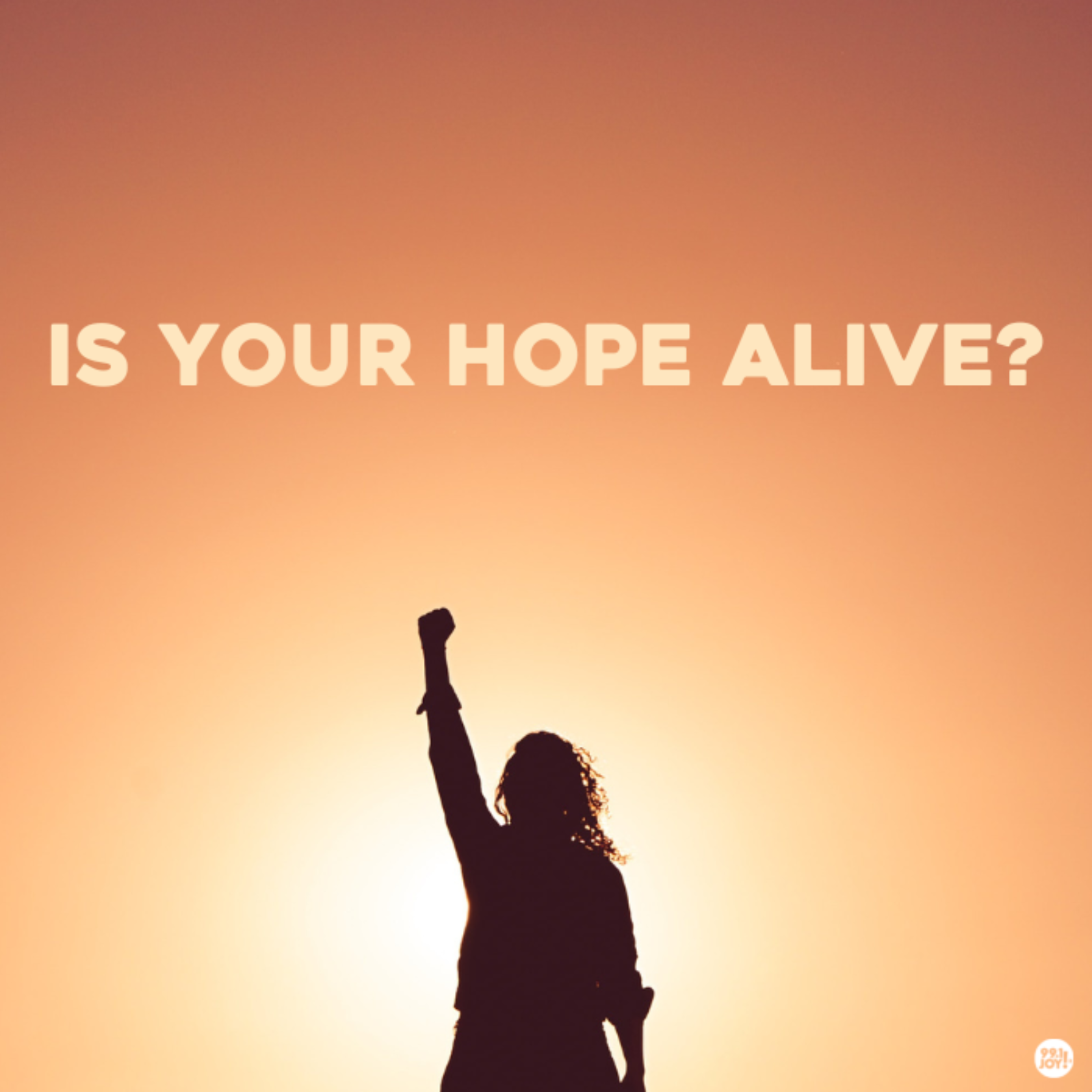 Is Your Hope Alive?