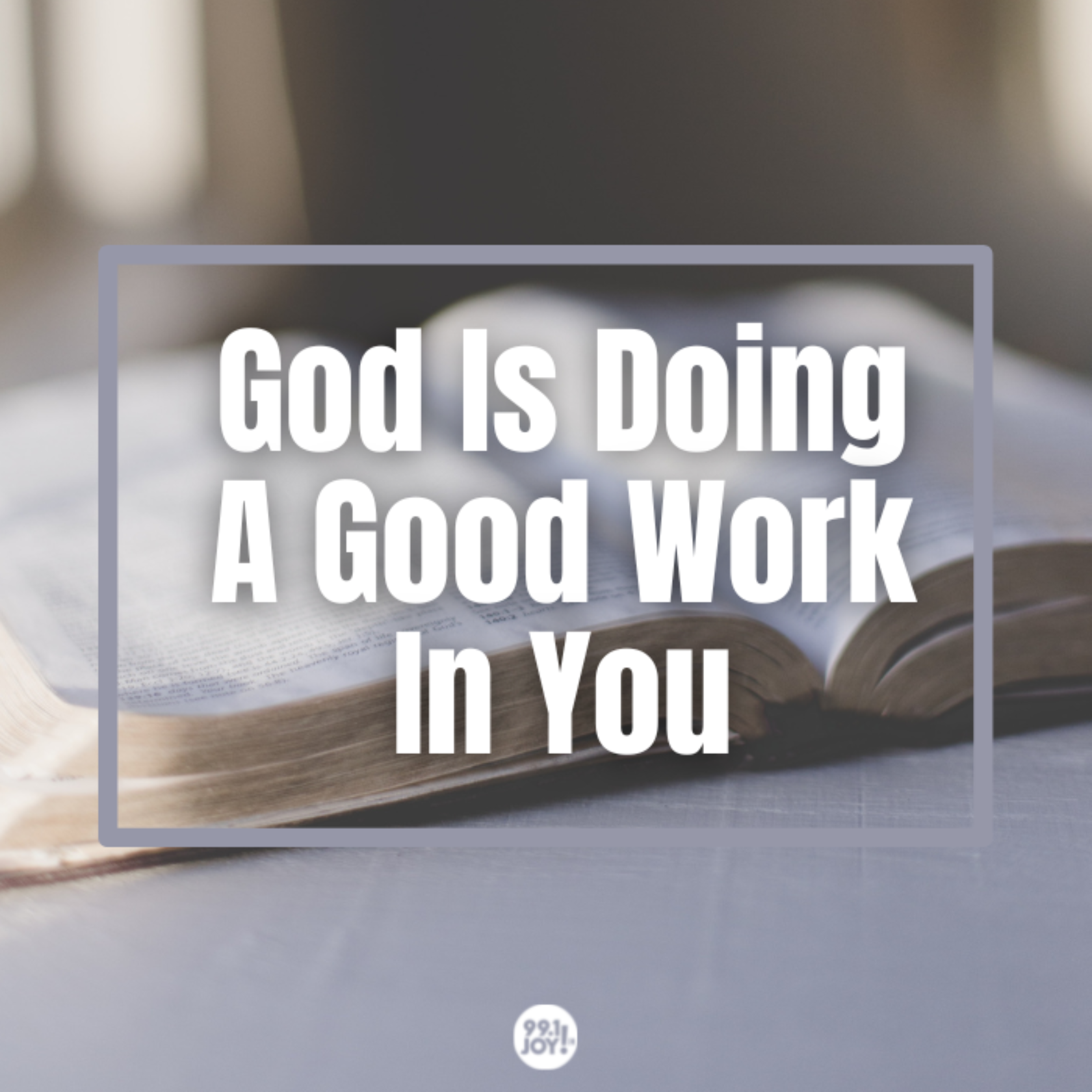 God Is Doing A Good Work In You