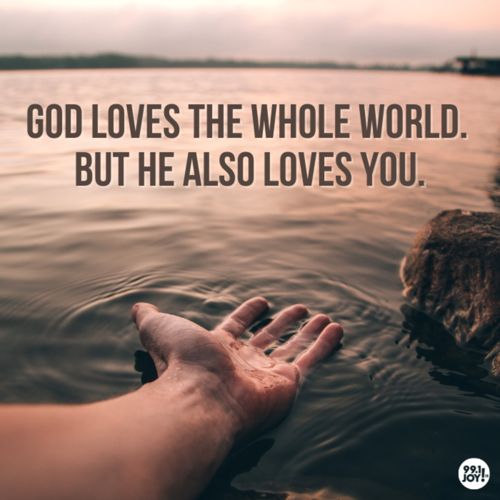 God Loves The Whole World. But He Also Loves You.