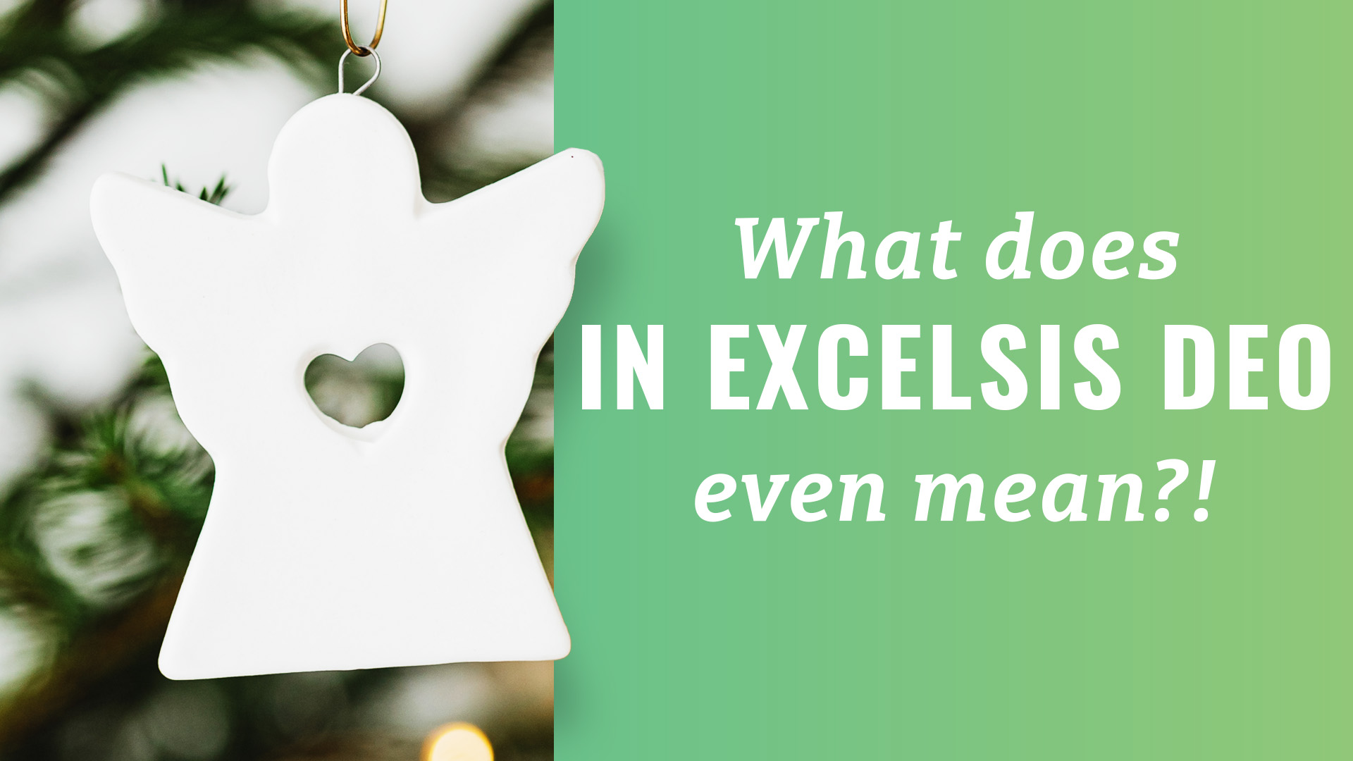 What in the world does "In Excelsis Deo" mean?! [ANSWERED] JOY FM
