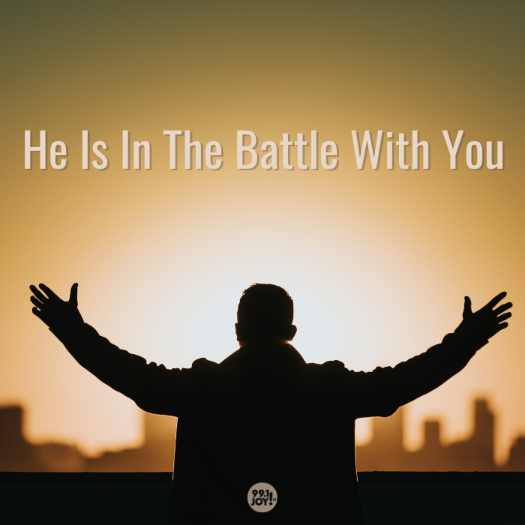 He Is In The Battle With You