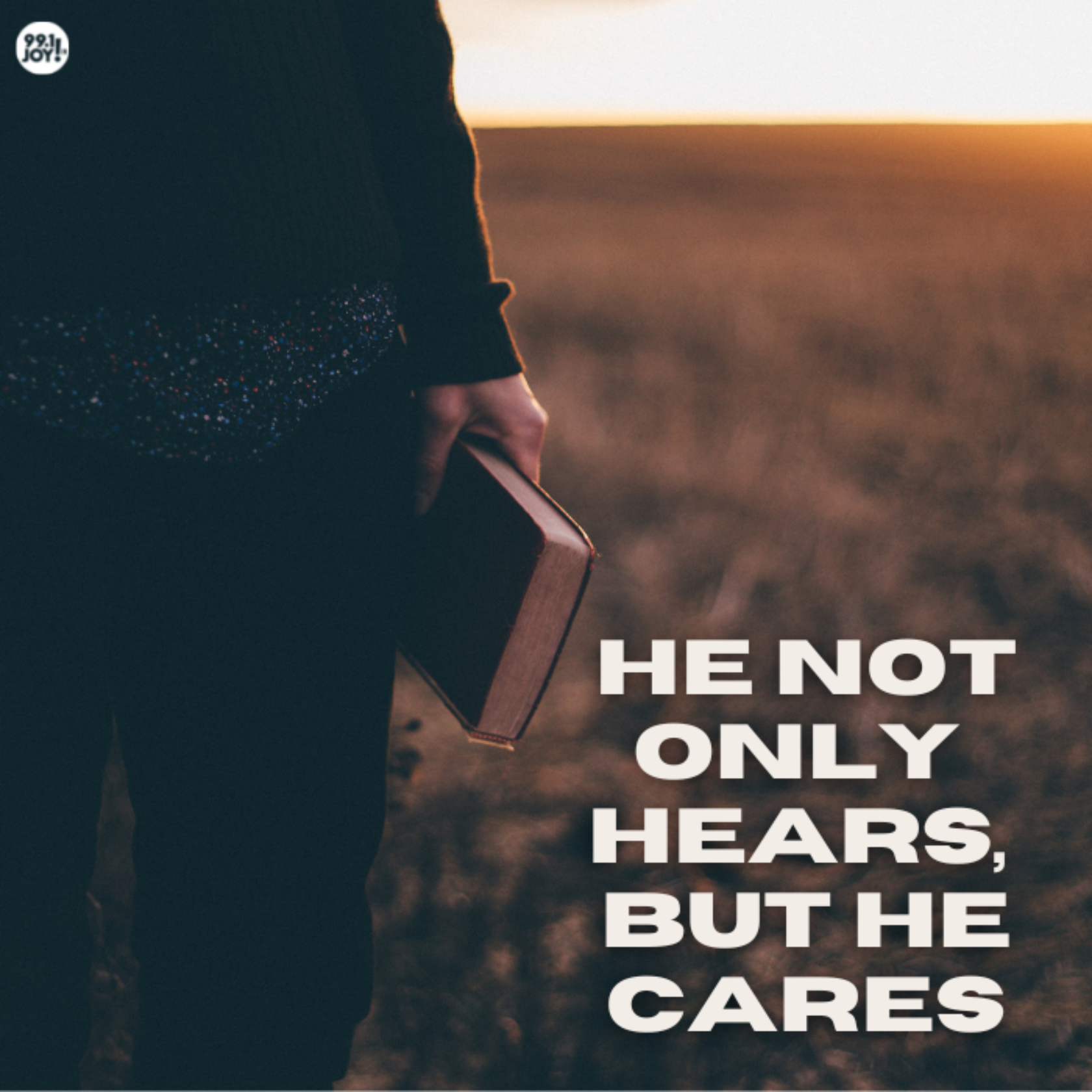 He Not Only Hears, But He Cares