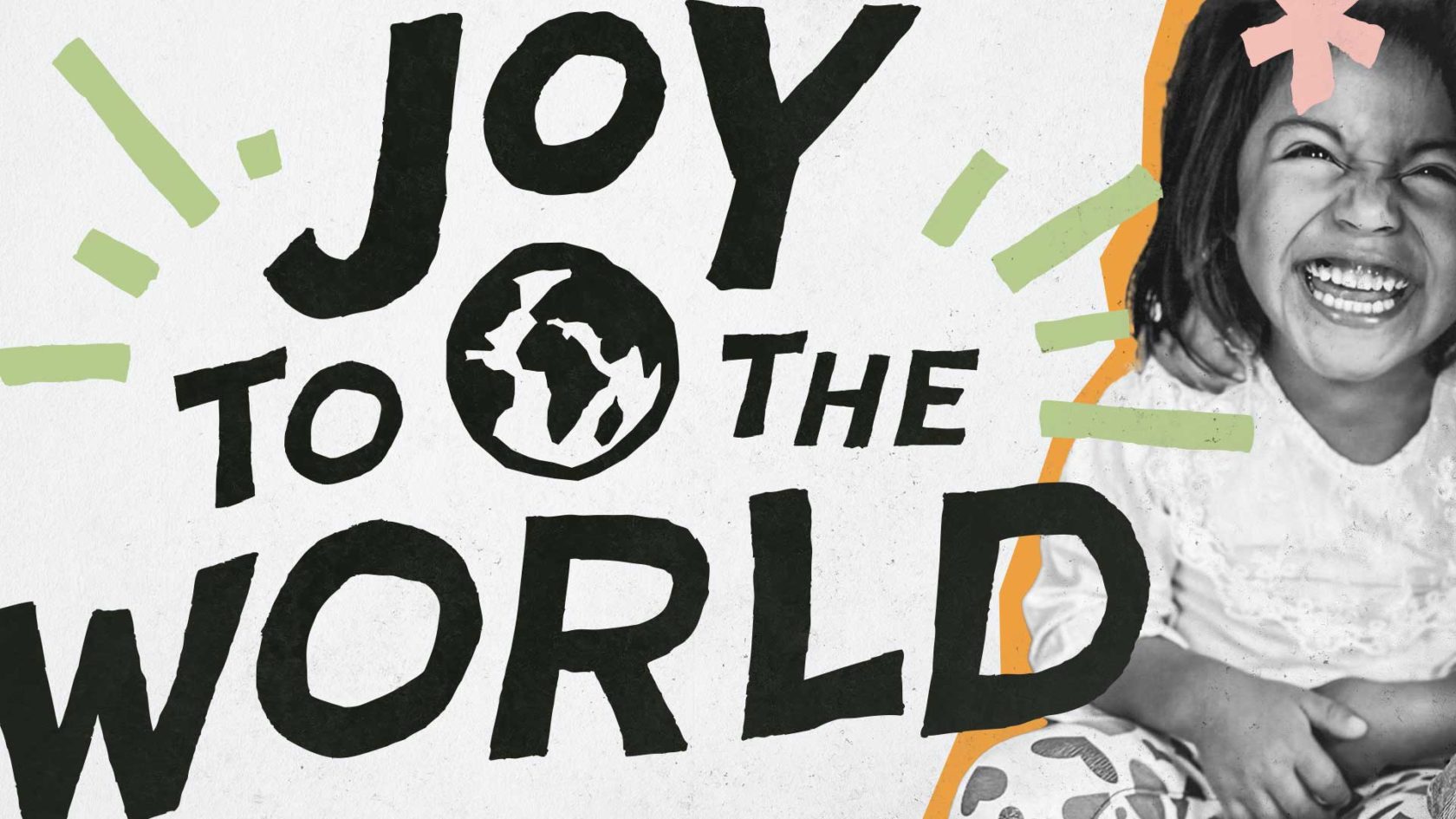 Bring JOY To the World in Unexpected Ways