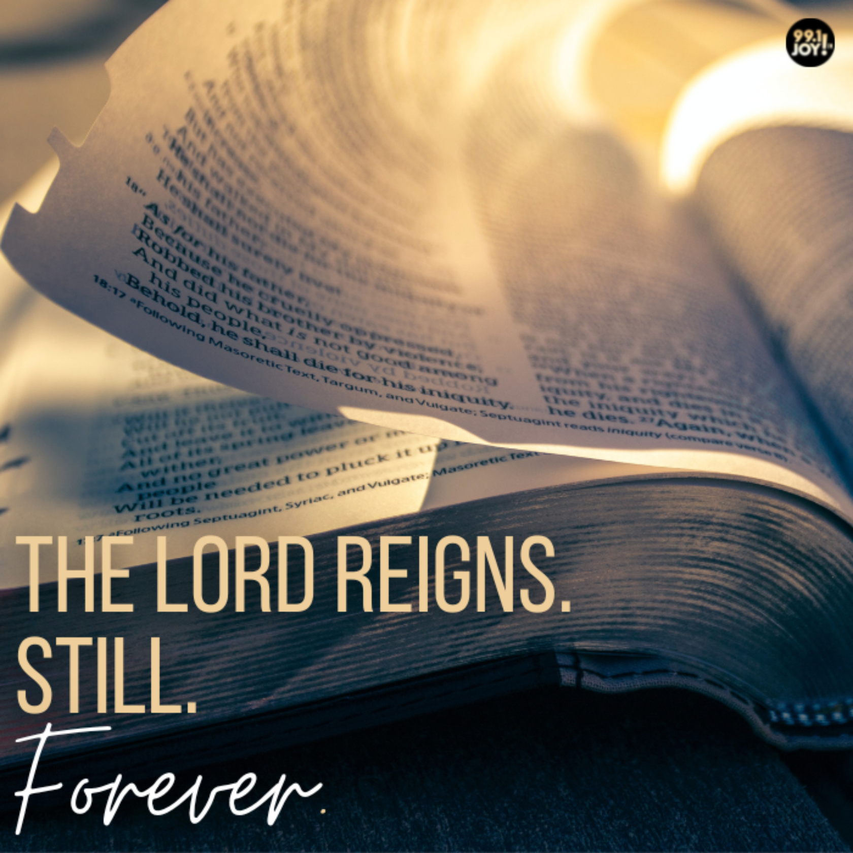 The Lord Reigns. Still. Forever