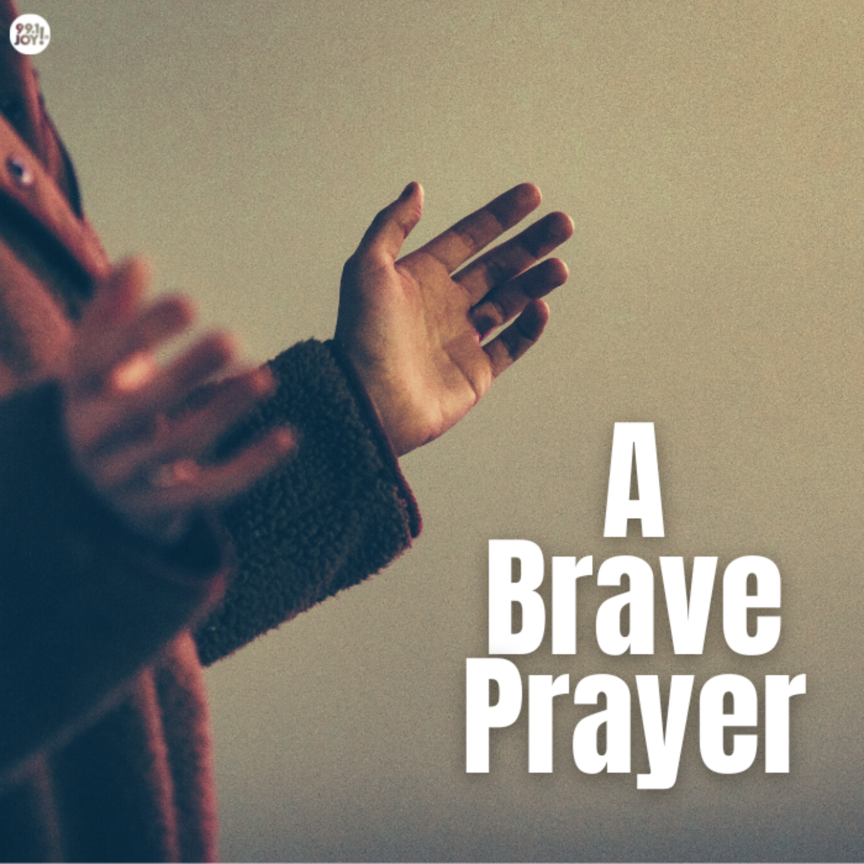 A Brave Prayer
