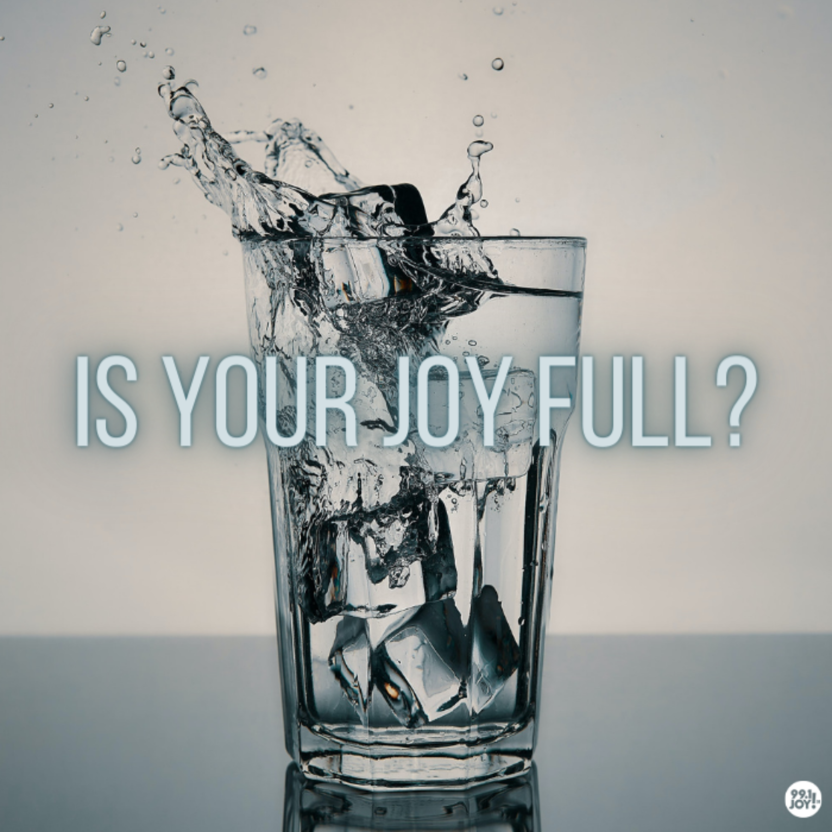Is Your Joy Full?