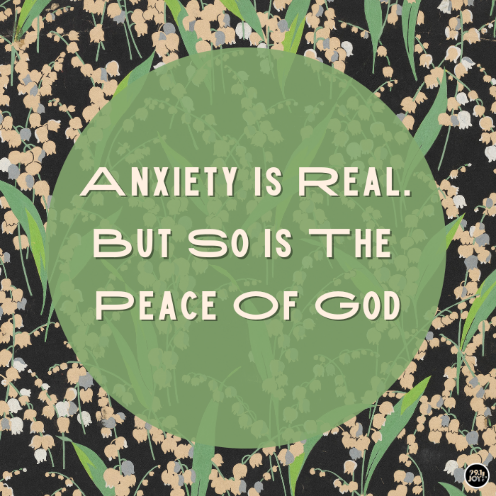 Anxiety Is Real. But So Is The Peace Of God. 
