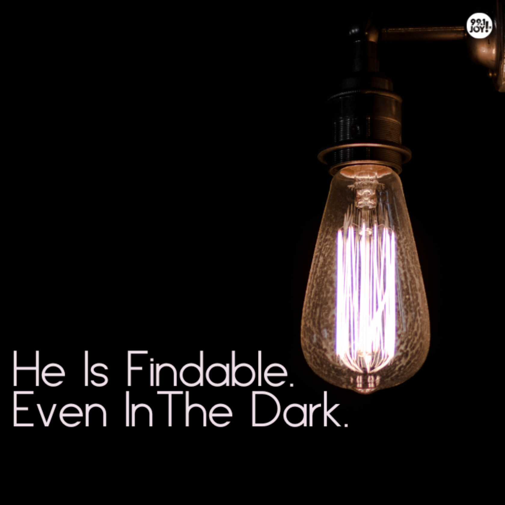 He Is Findable. Even In The Dark.
