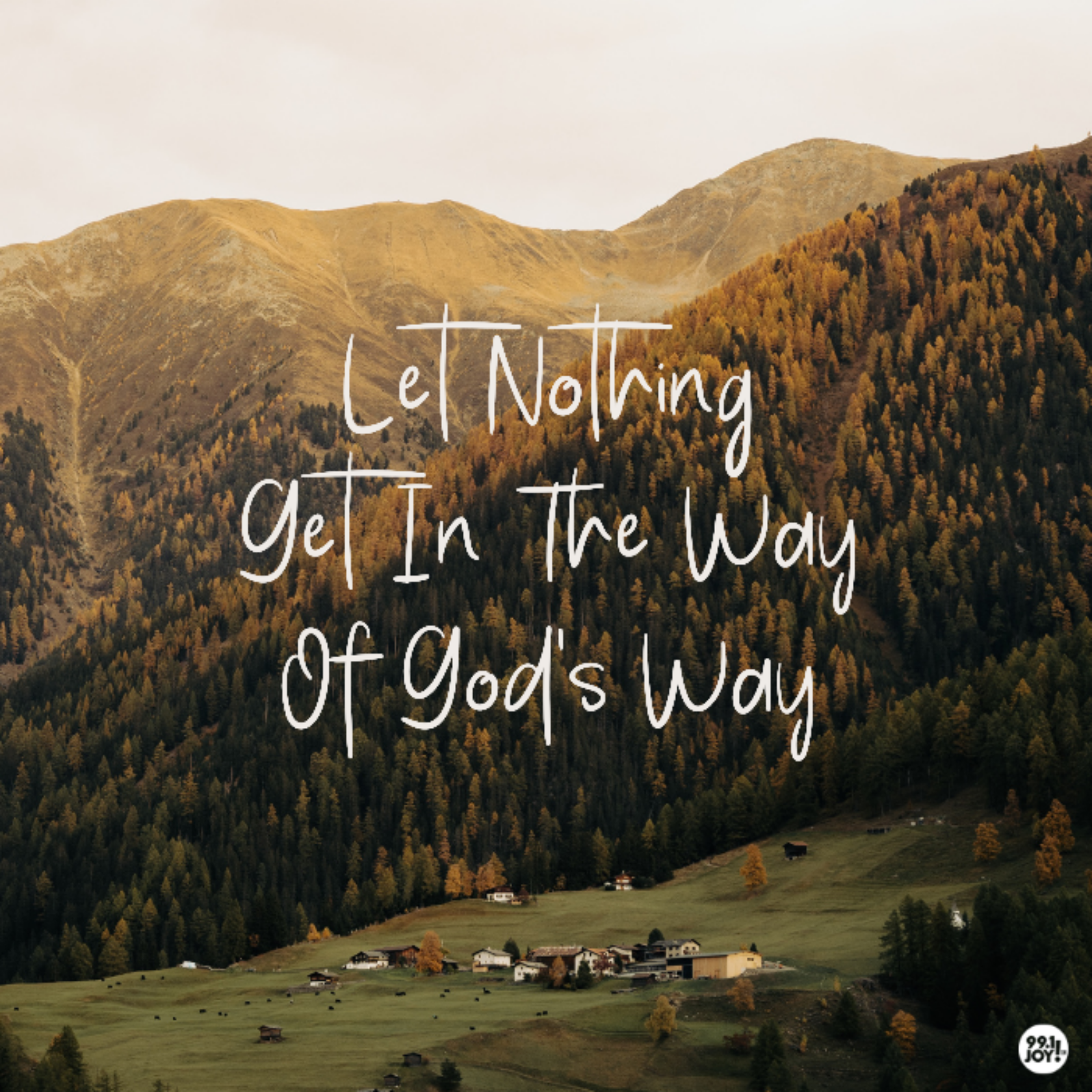 Let Nothing Get In The Way Of God’s Way