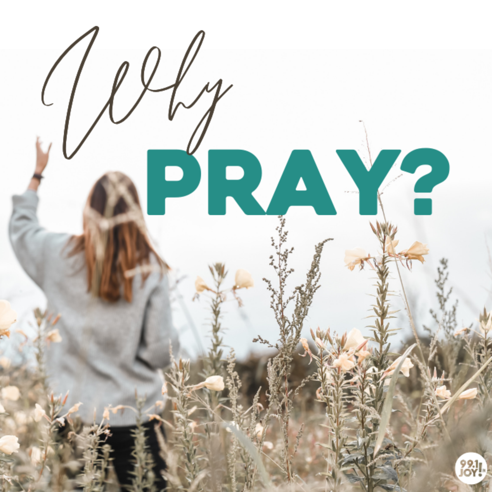 Why Pray?