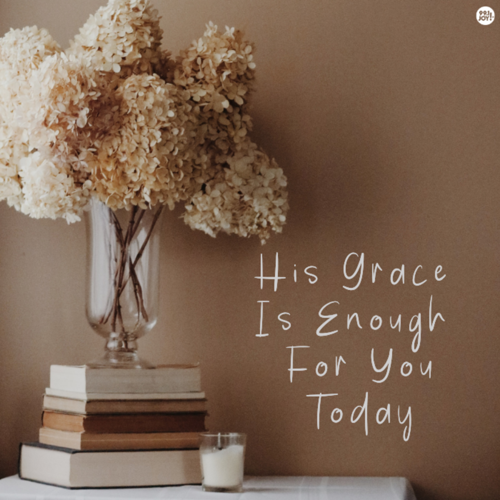 His Grace Is Enough For You Today