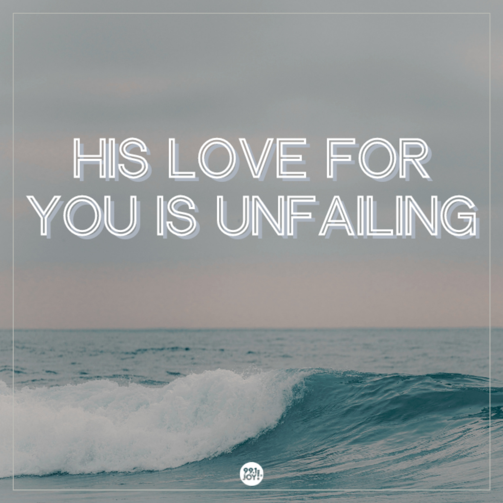 His Love For You Is Unfailing