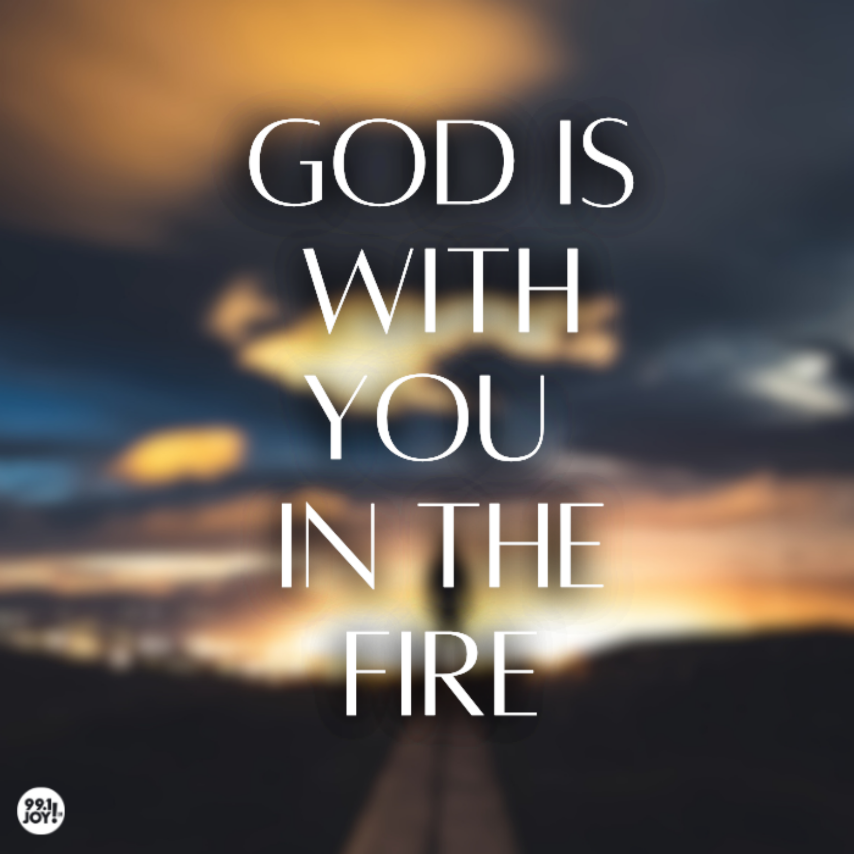 God Is With You In The Fire