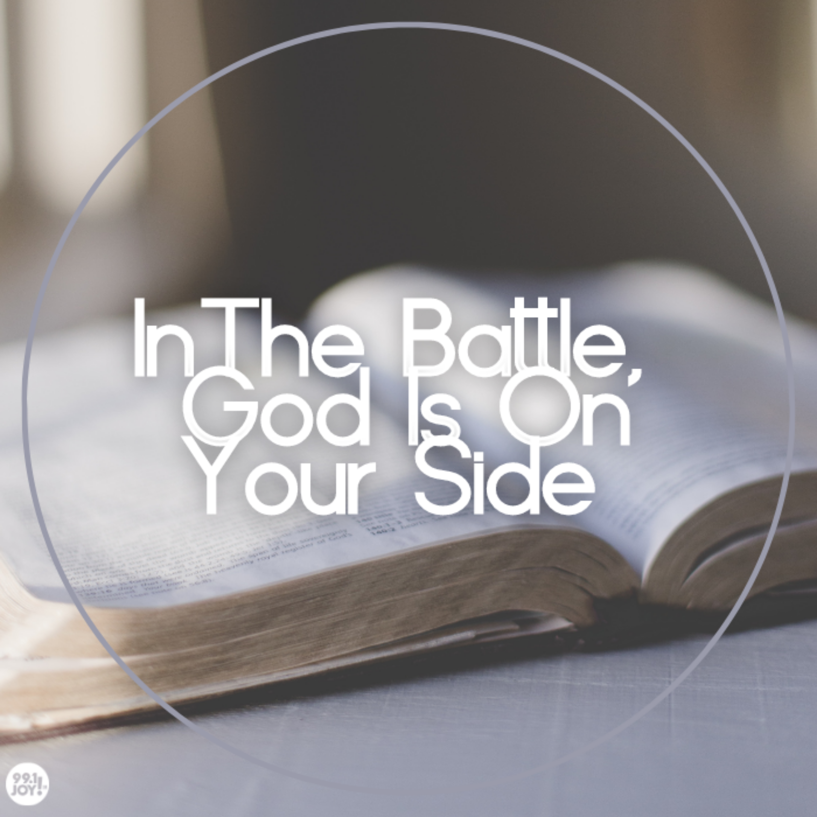 In The Battle, God Is On Your Side 
