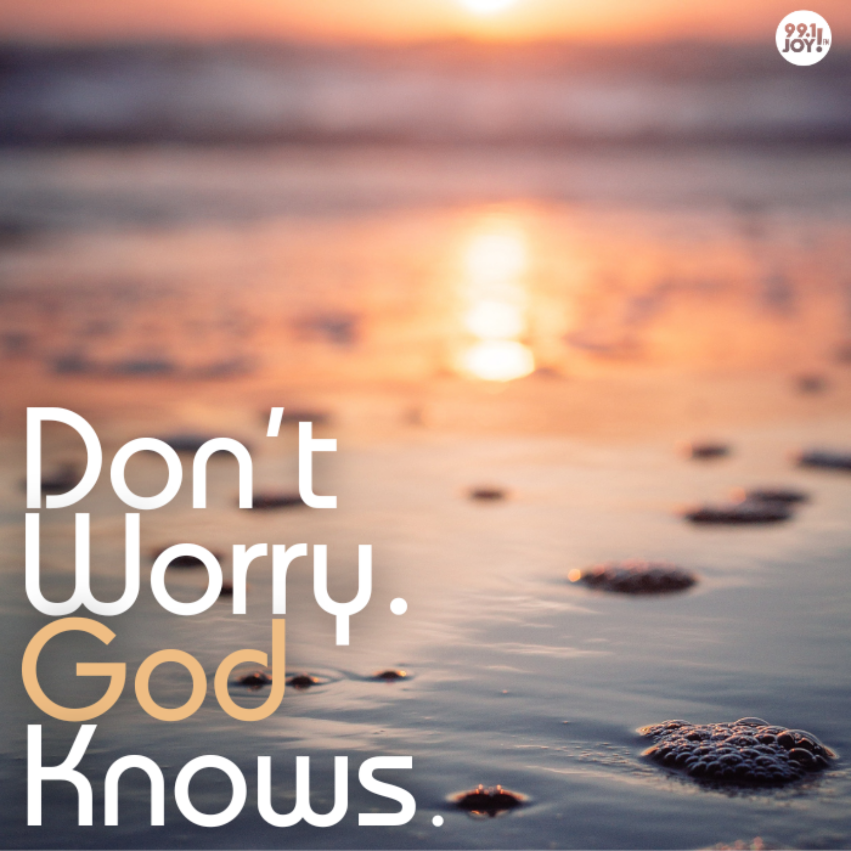 Don’t Worry. God Knows. 