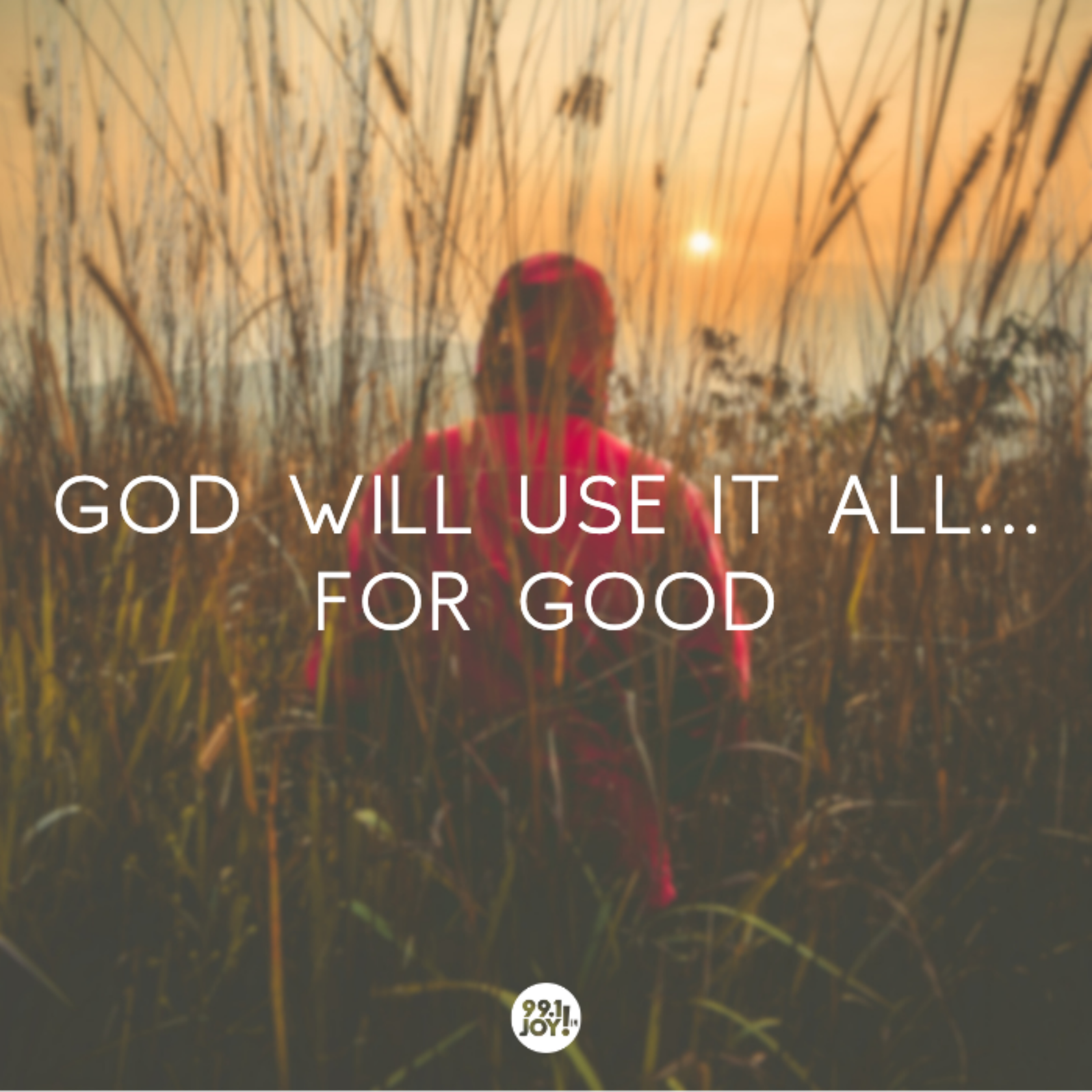 God Will Use It All…For Good