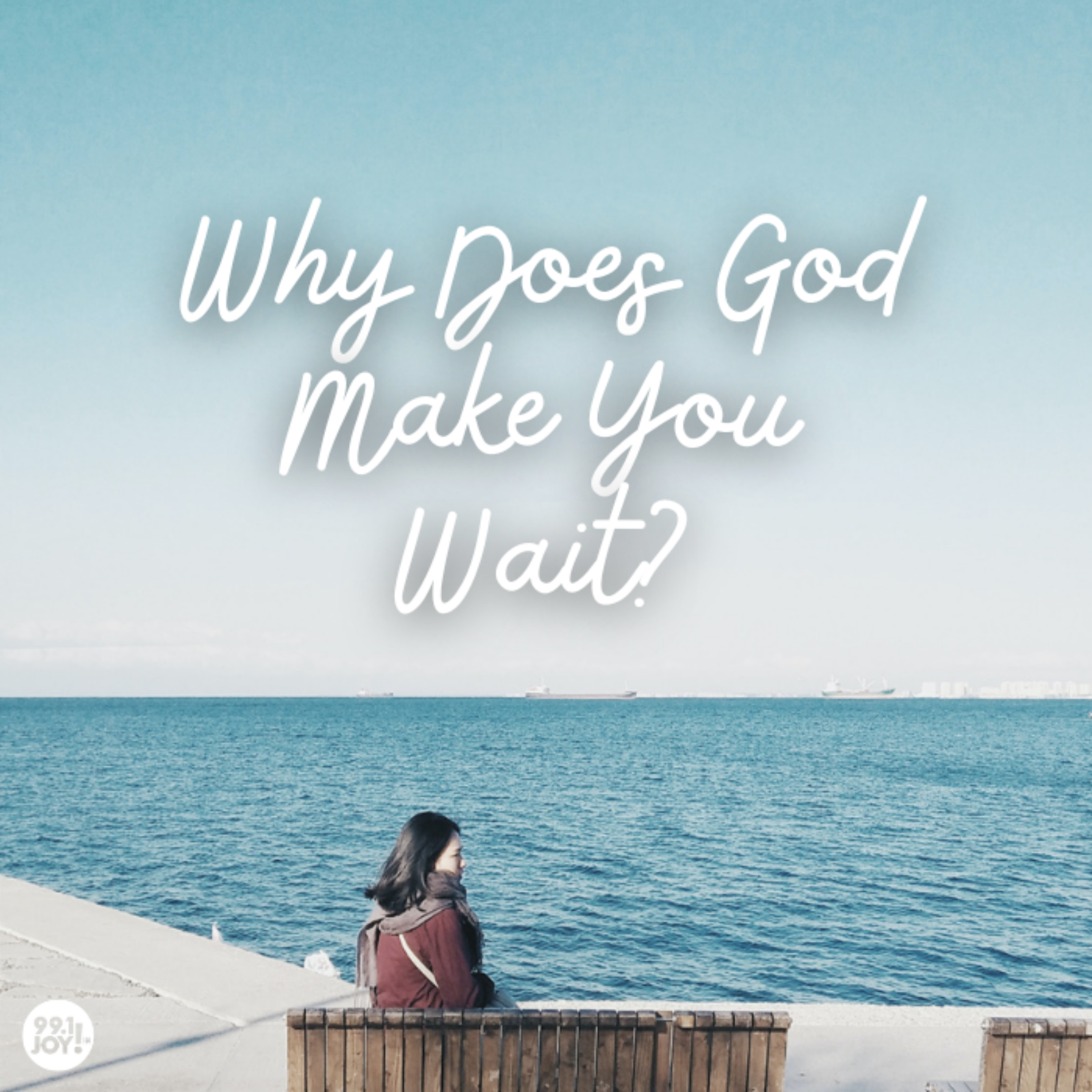 Why Does God Make You Wait?