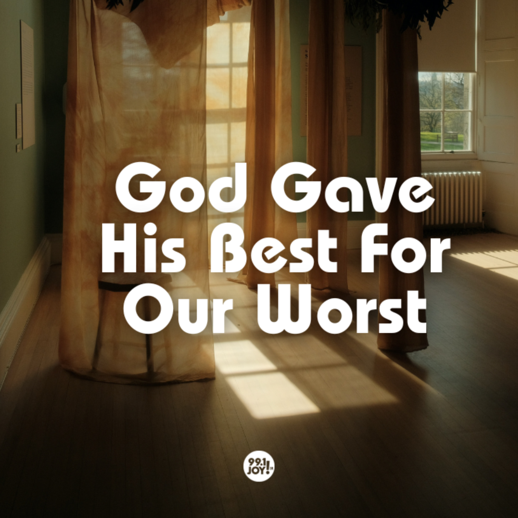 God Gave His Best For Our Worst